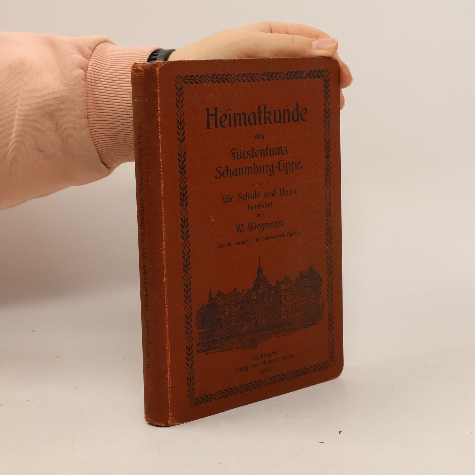 Wilhelm Wiegmann Heimatkunde des Fürstentums Schaumburg-Lippe