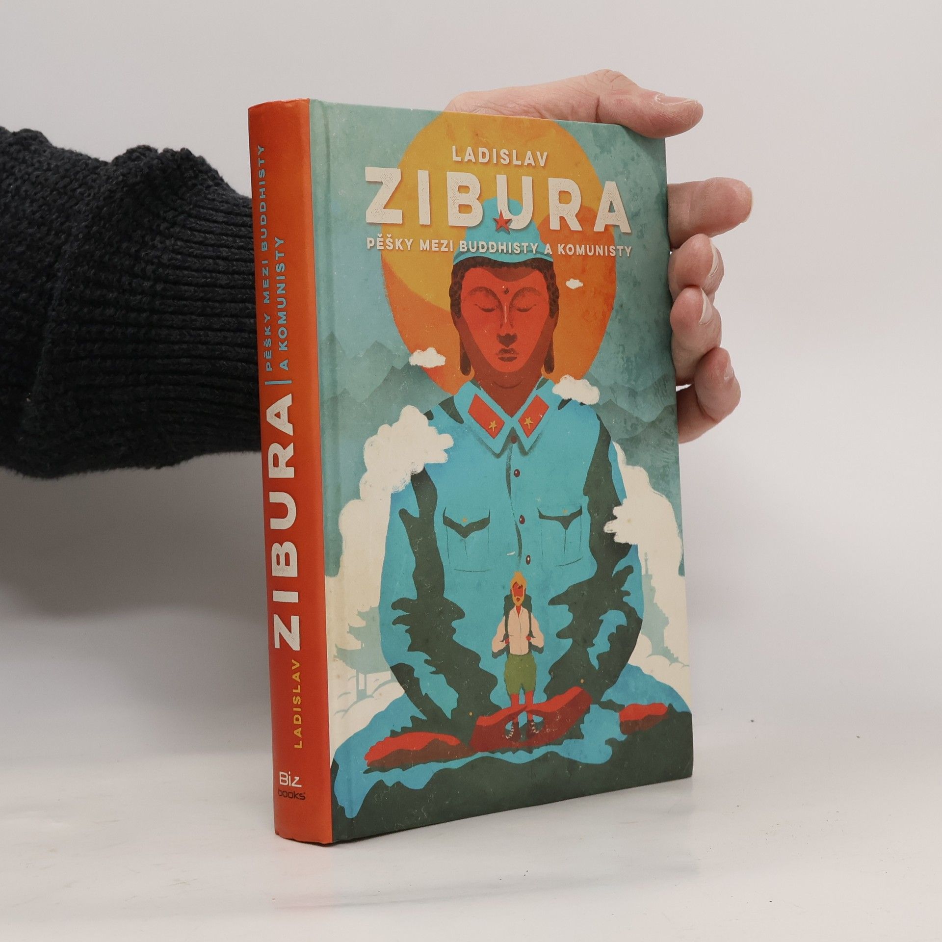 Ladislav Zibura Pěšky mezi buddhisty a komunisty
