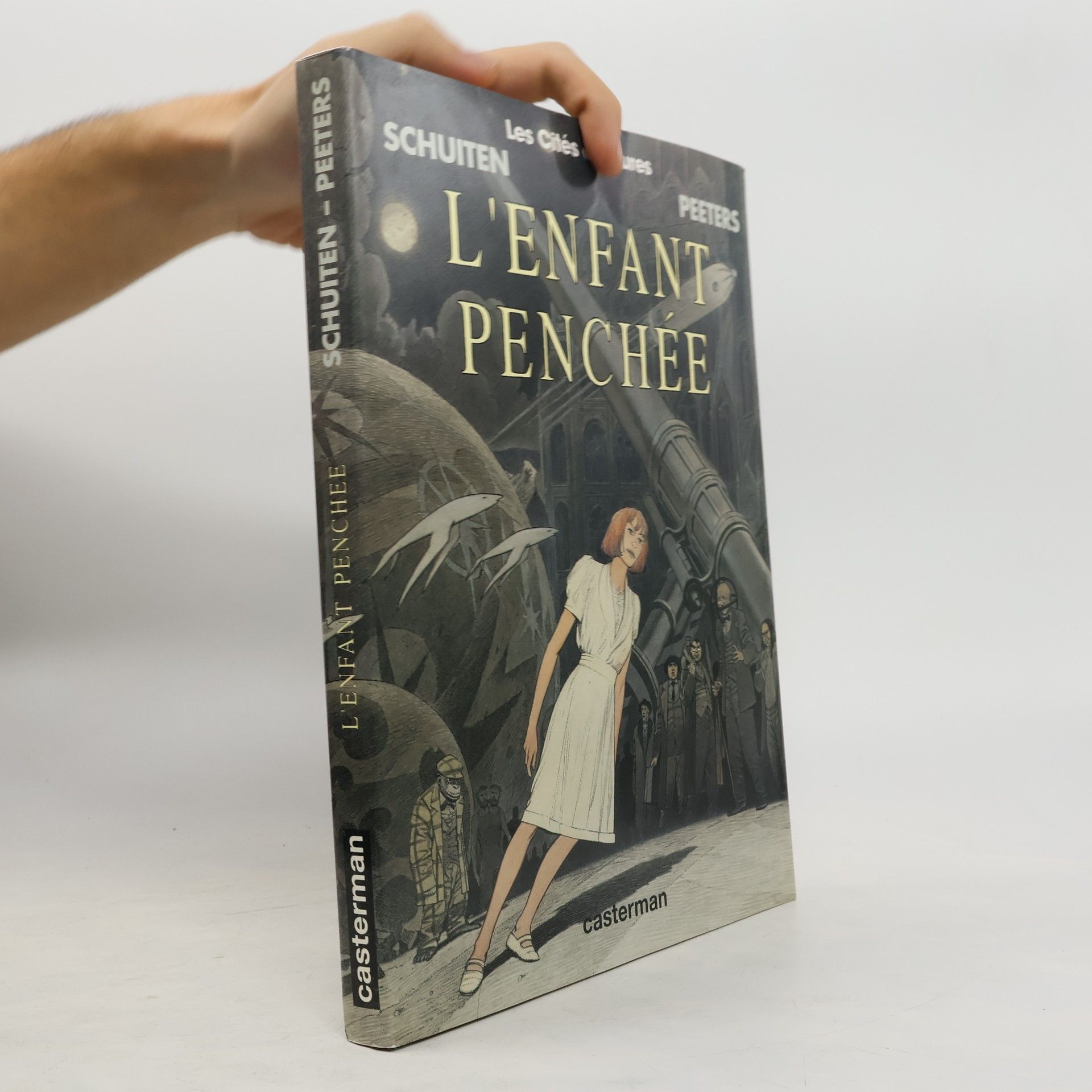 François Schuiten Les Cités obscures: L'enfant penchée