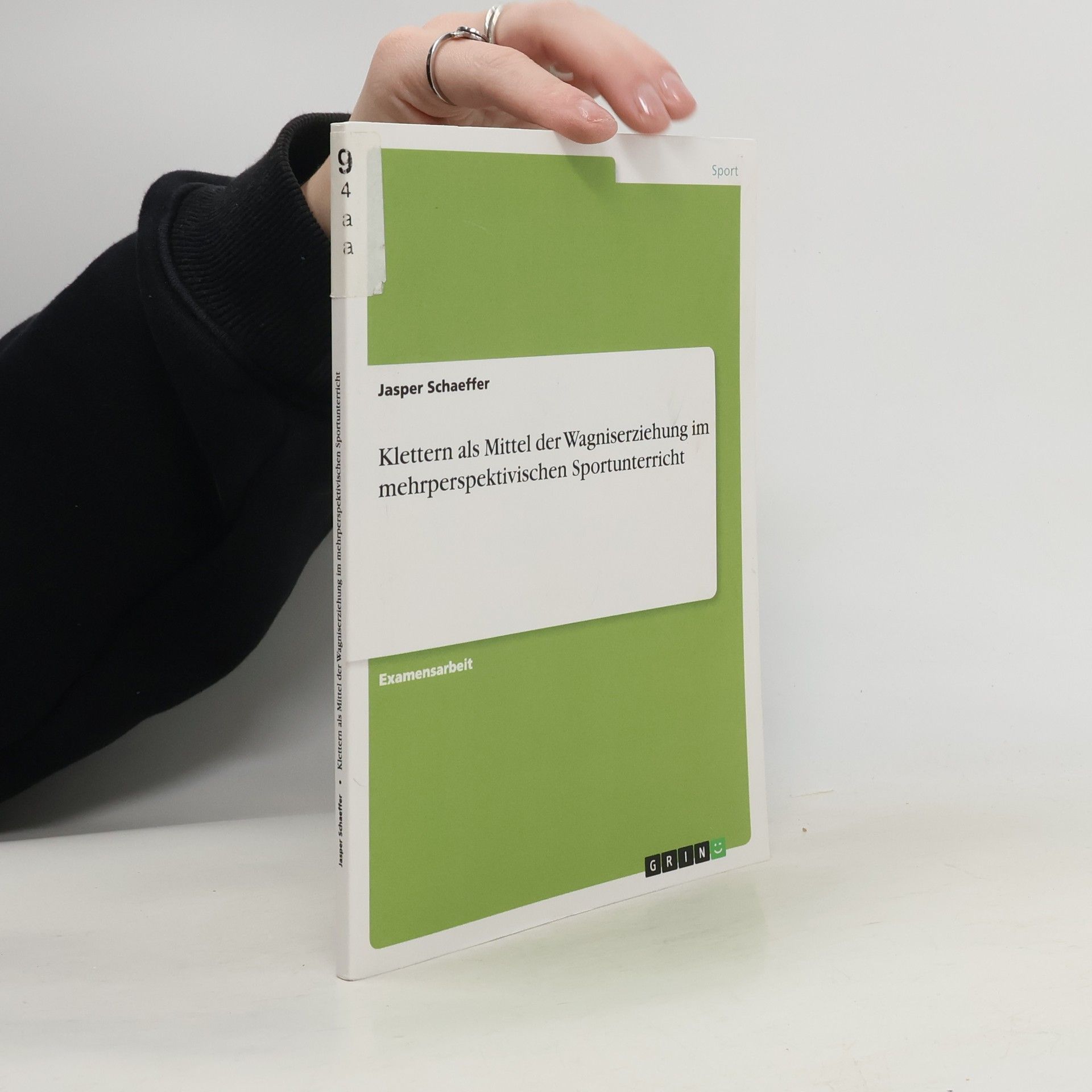 Jasper Schaeffer Klettern als Mittel der Wagniserziehung im mehrperspektivischen Sportunterricht