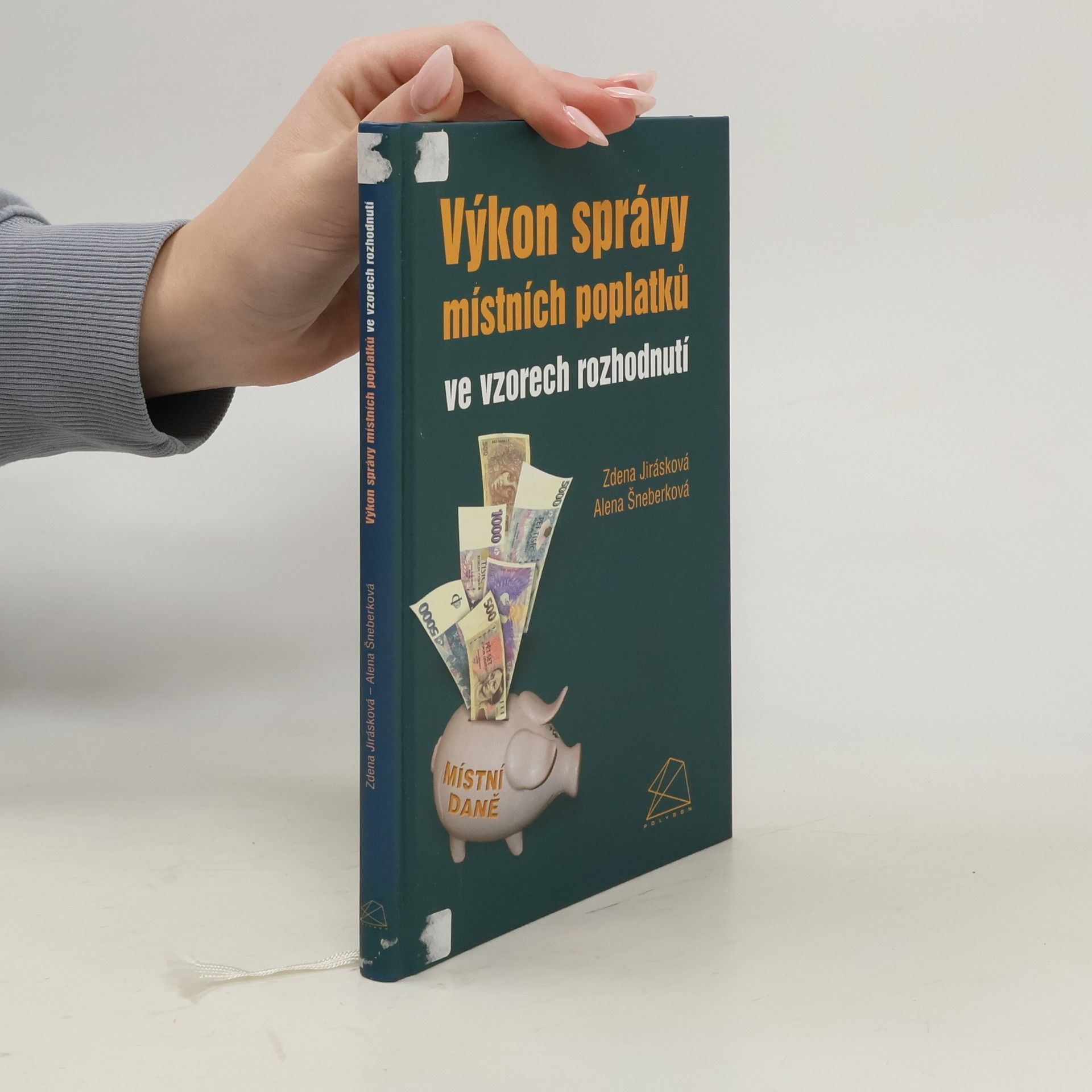 Zdenka Jirásková Výkon správy místních poplatků ve vzorech rozhodnutí