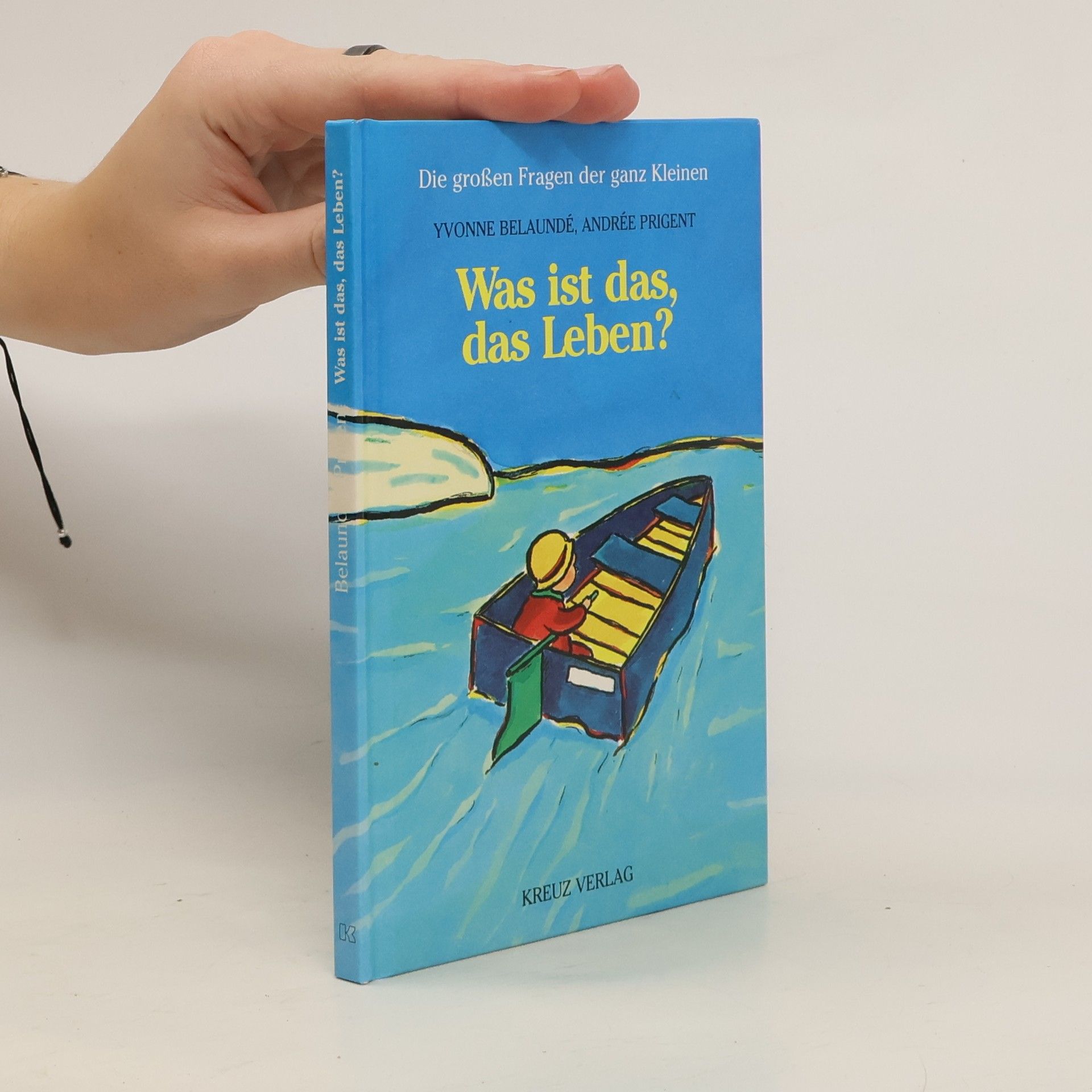 Yvonne Belaundé Was ist das, das Leben?