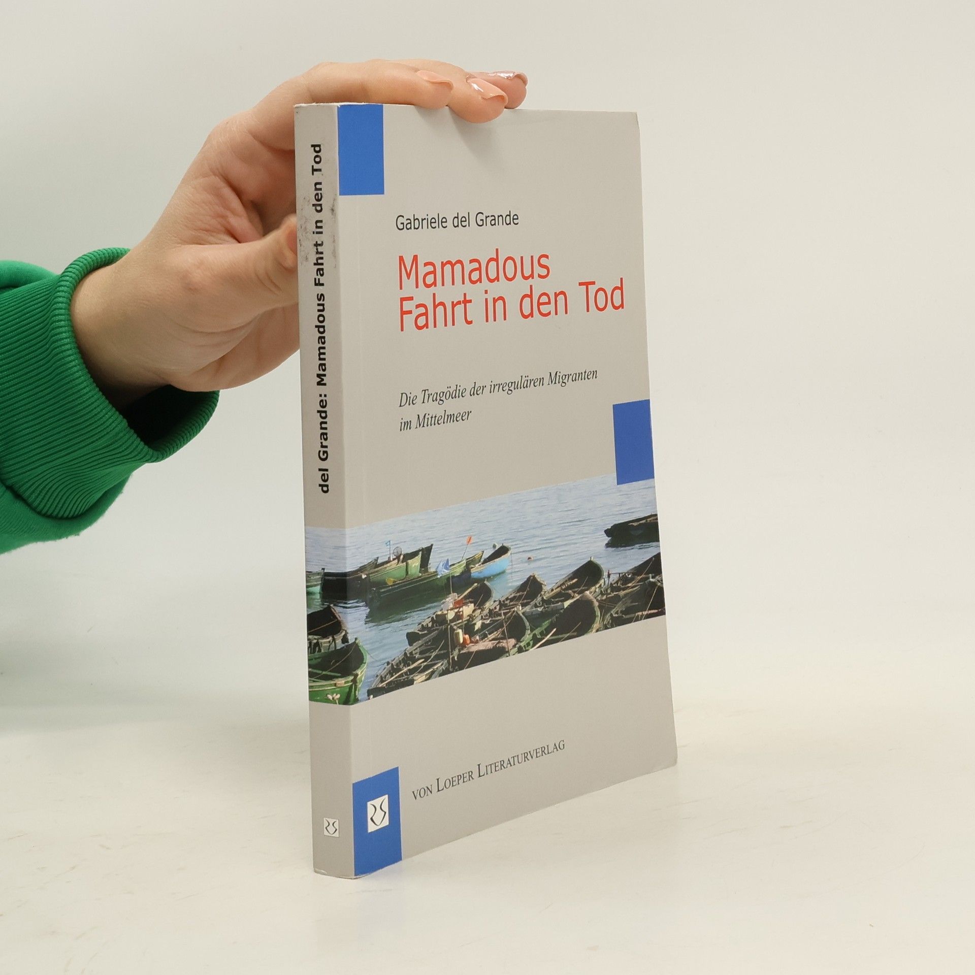 Gabriele Del Grande Mamadous Fahrt in den Tod