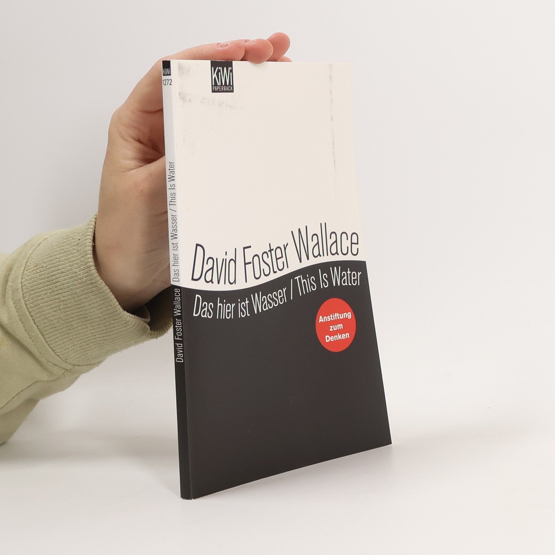 David Foster Wallace Das hier ist Wasser