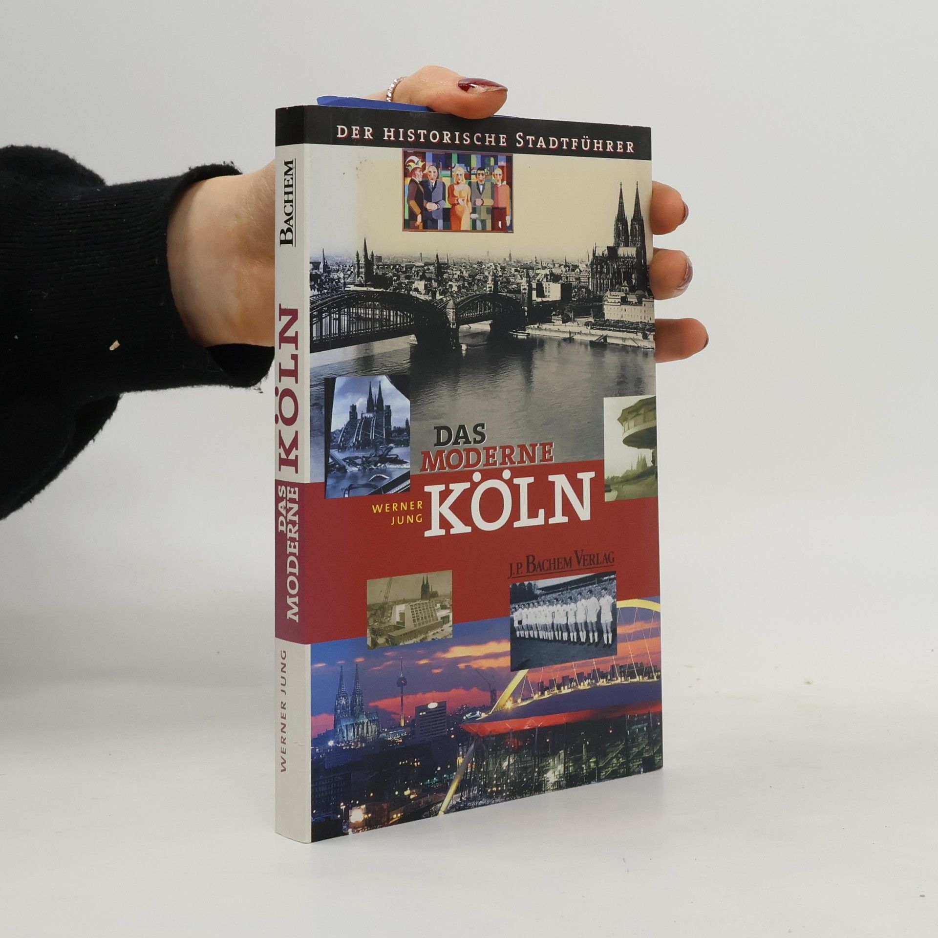 Werner Jung Das moderne Köln