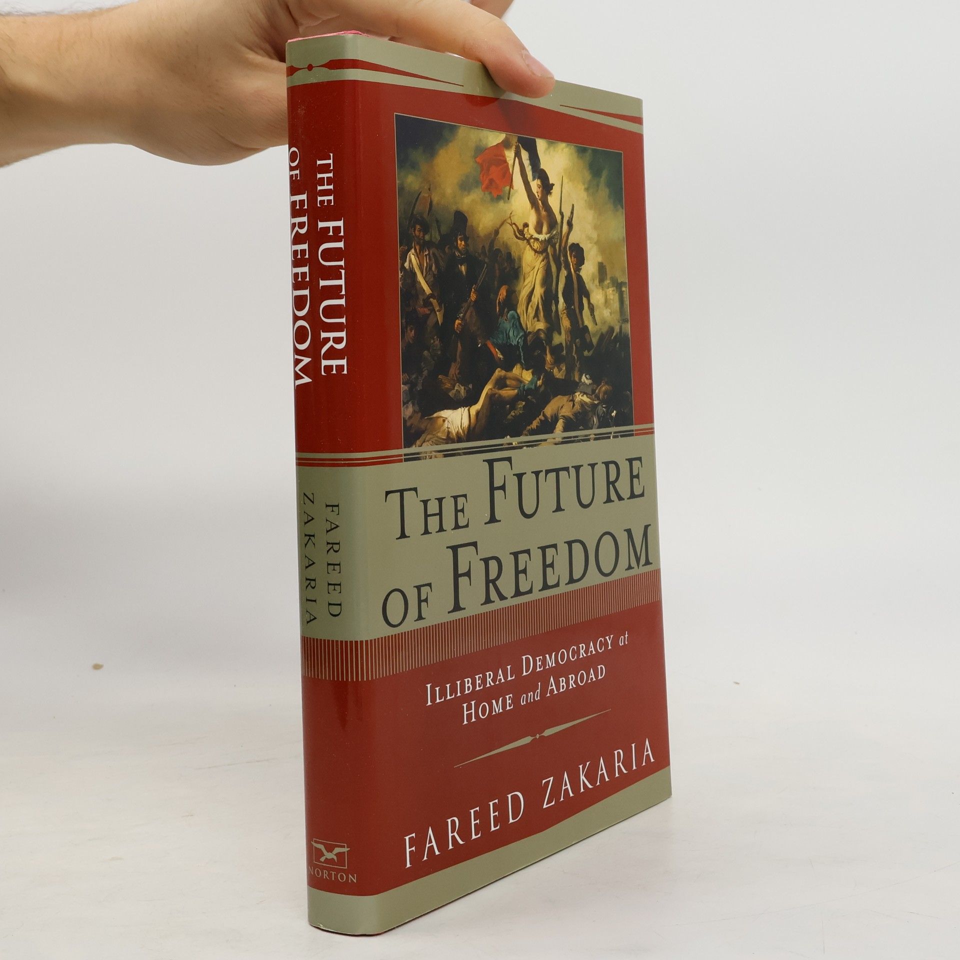 Fareed Zakaria The Future of Freedom