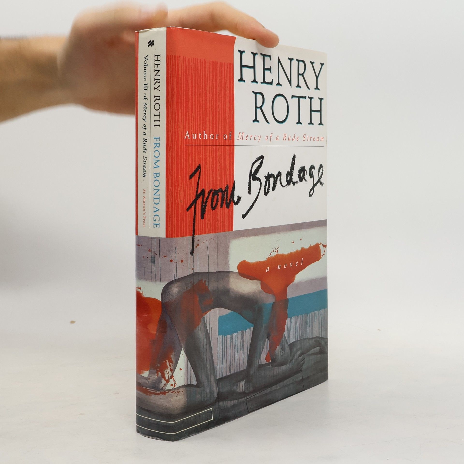 Henry Roth Mercy of a Rude Stream - 3: From Bondage