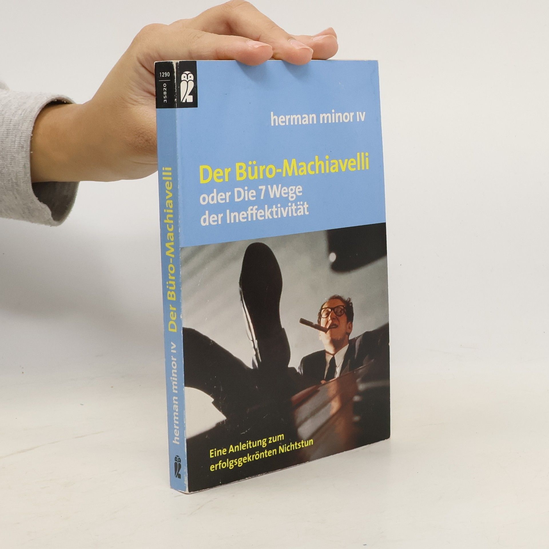 Der Büro-Machiavelli oder die 7 Wege der Ineffektivität