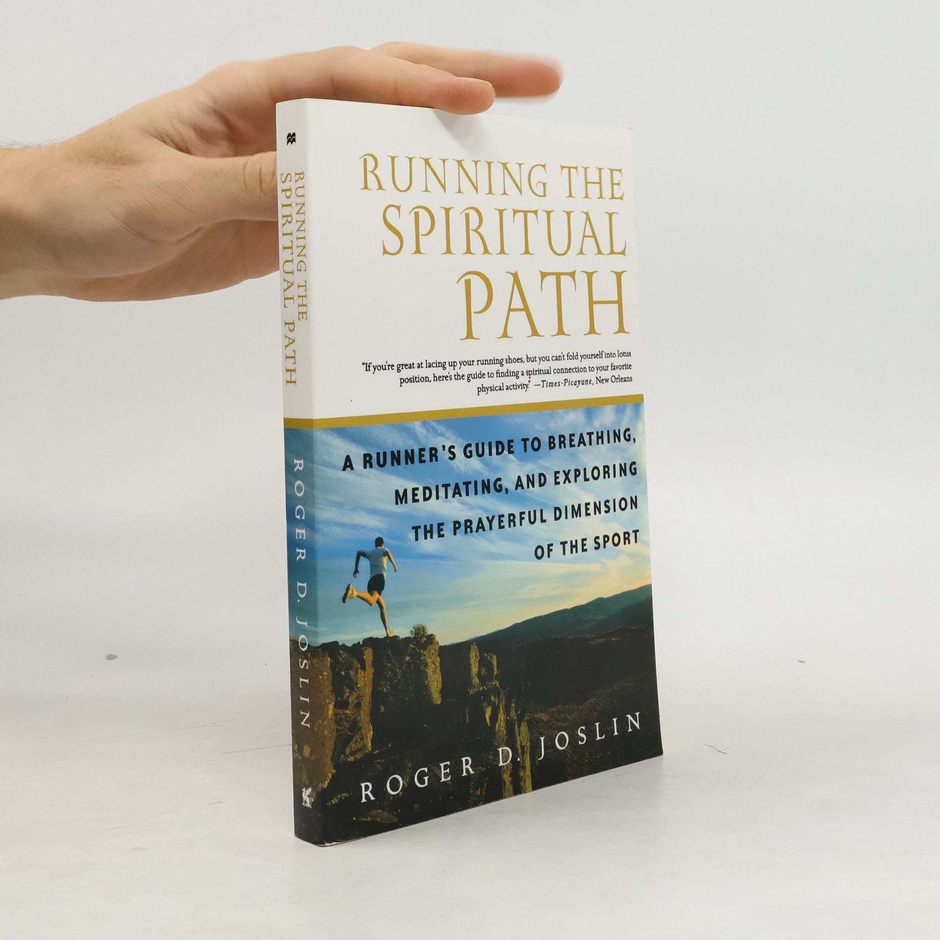 Roger D. Joslin Running the Spiritual Path