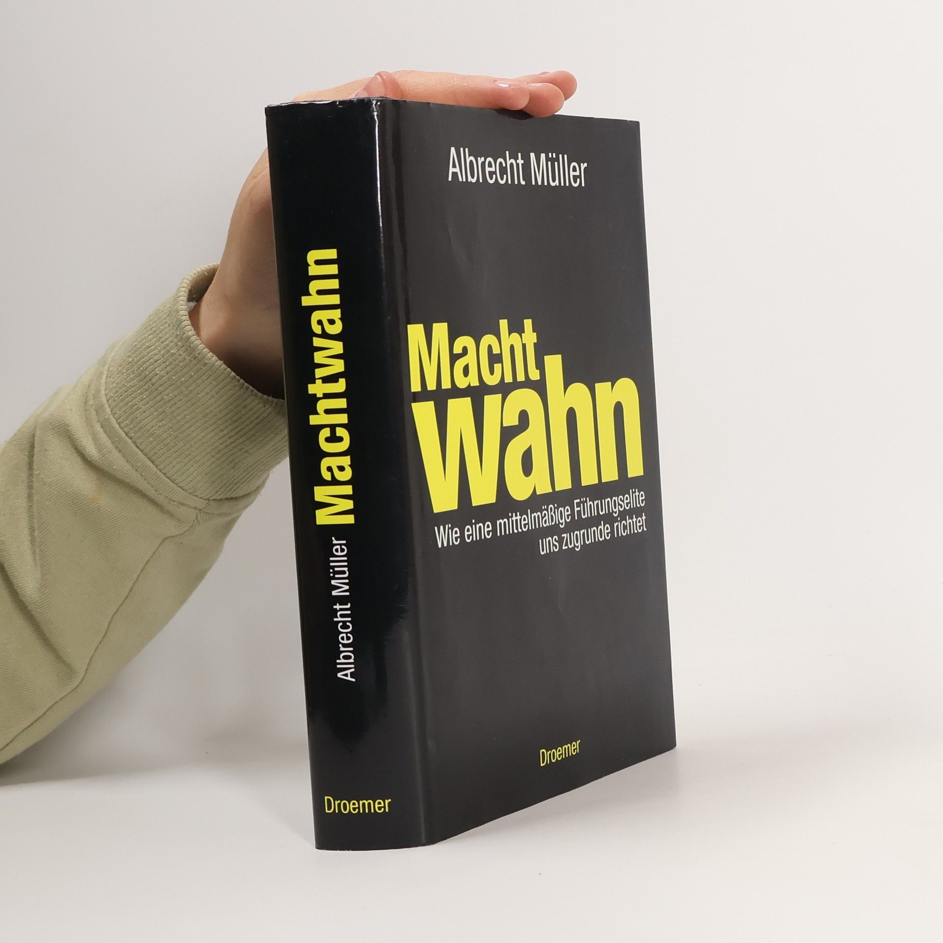 Albrecht Müller Machtwahn