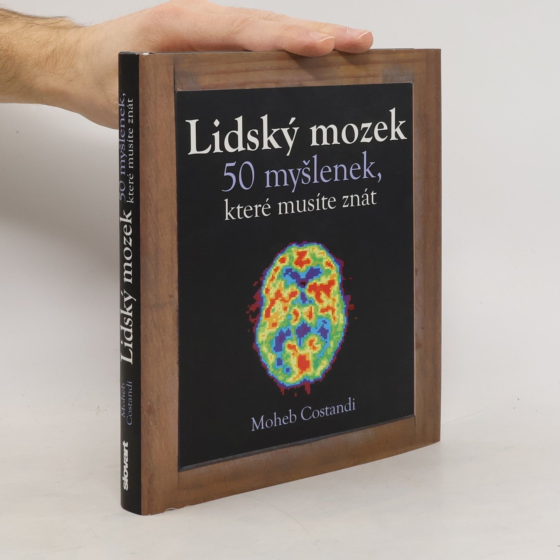 Moheb Costandi Lidský mozek : 50 myšlenek, které musíte znát