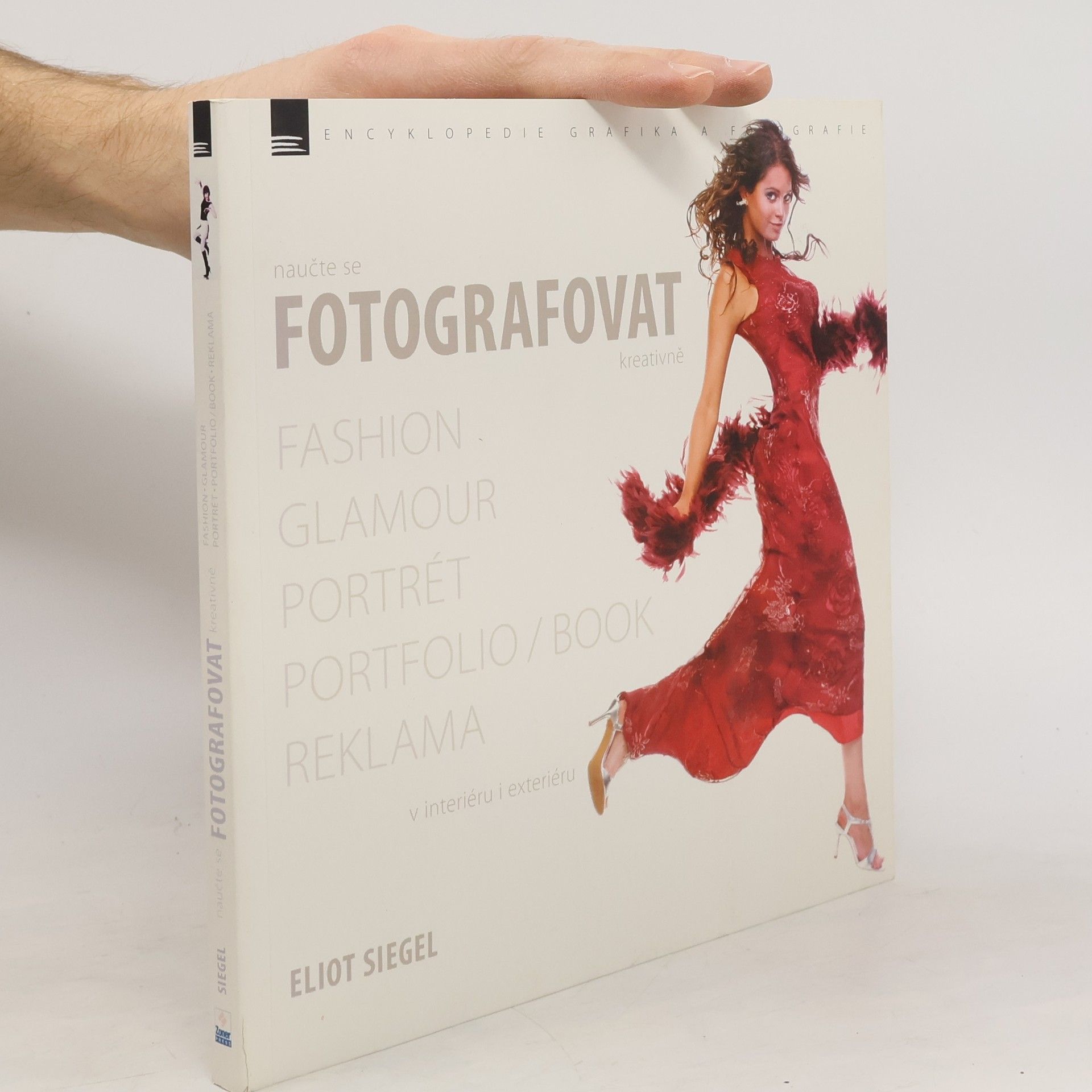 Naučte se fotografovat kreativně : fashion, glamour, portrét, portfolio