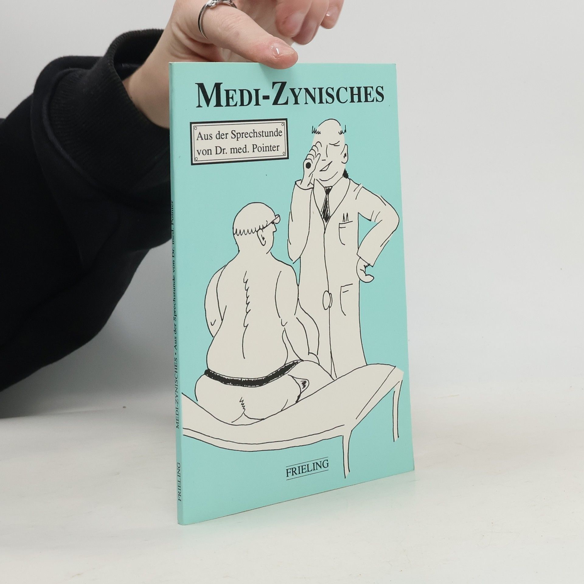 Dr. med. Pointer Medi-Zynisches