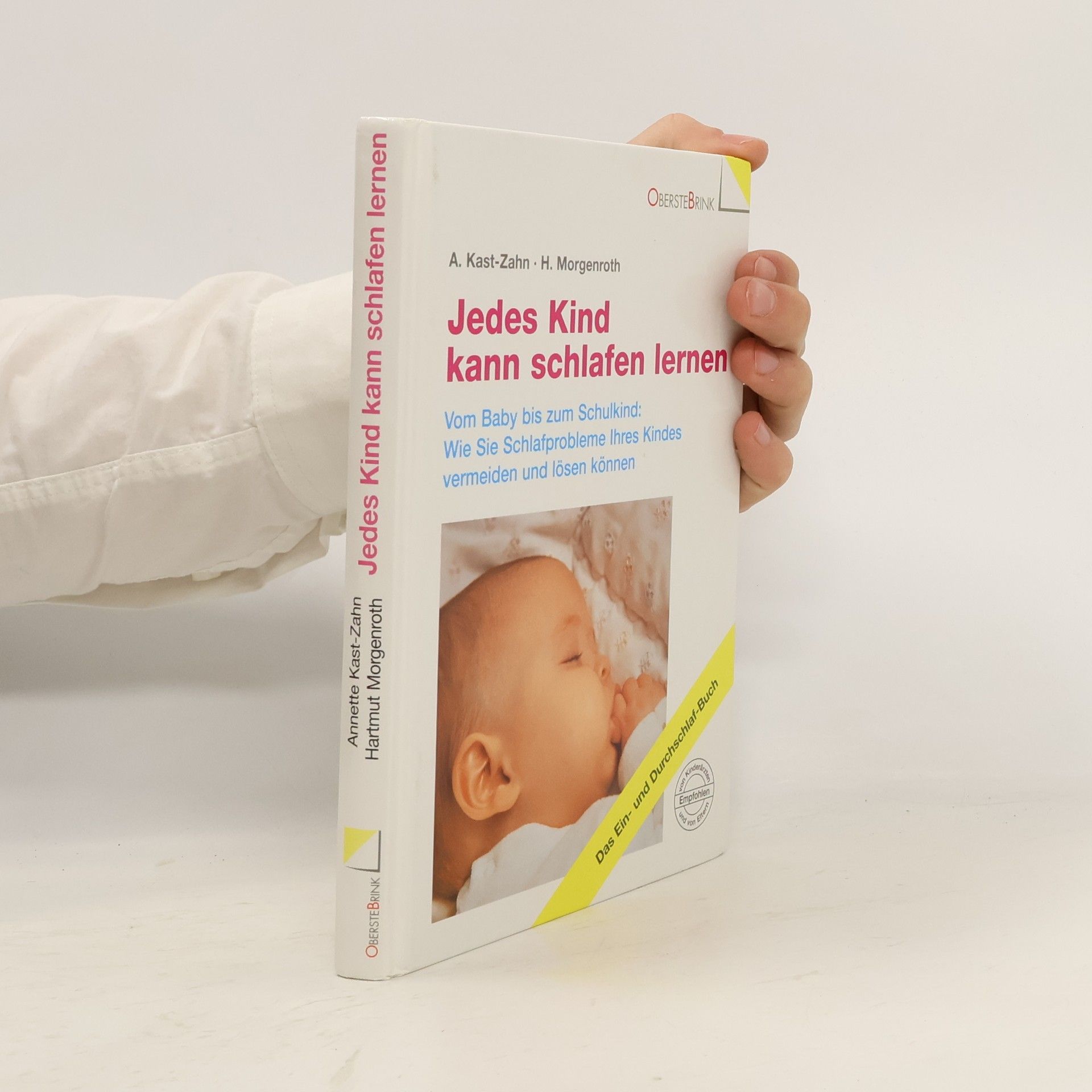 Annette Kast-Zahn Jedes Kind kann schlafen lernen