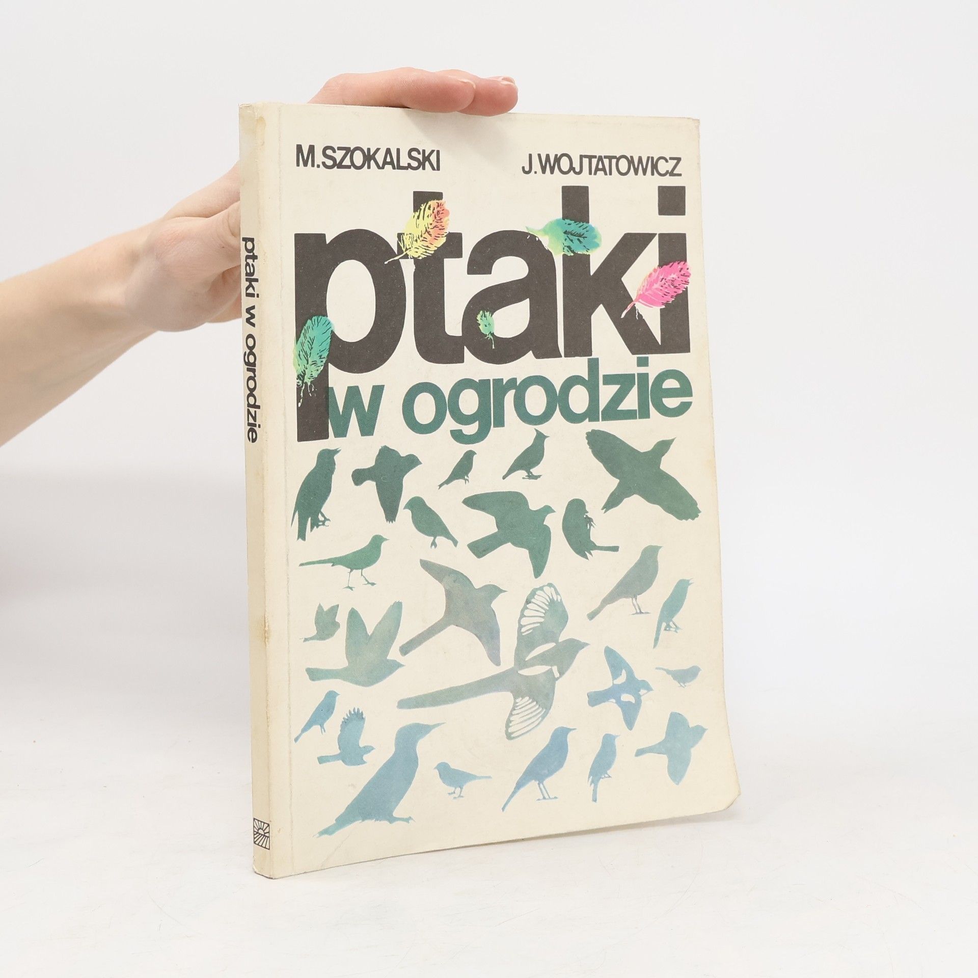 Marian Szokalski Ptaki w ogrodzie