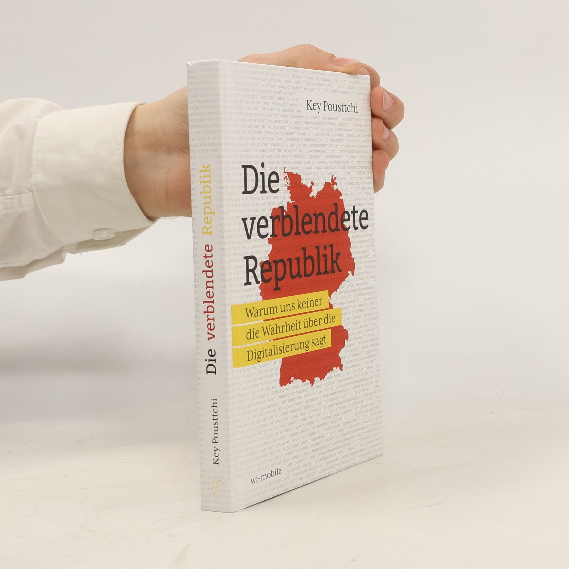 Key Pousttchi Die verblendete Republik