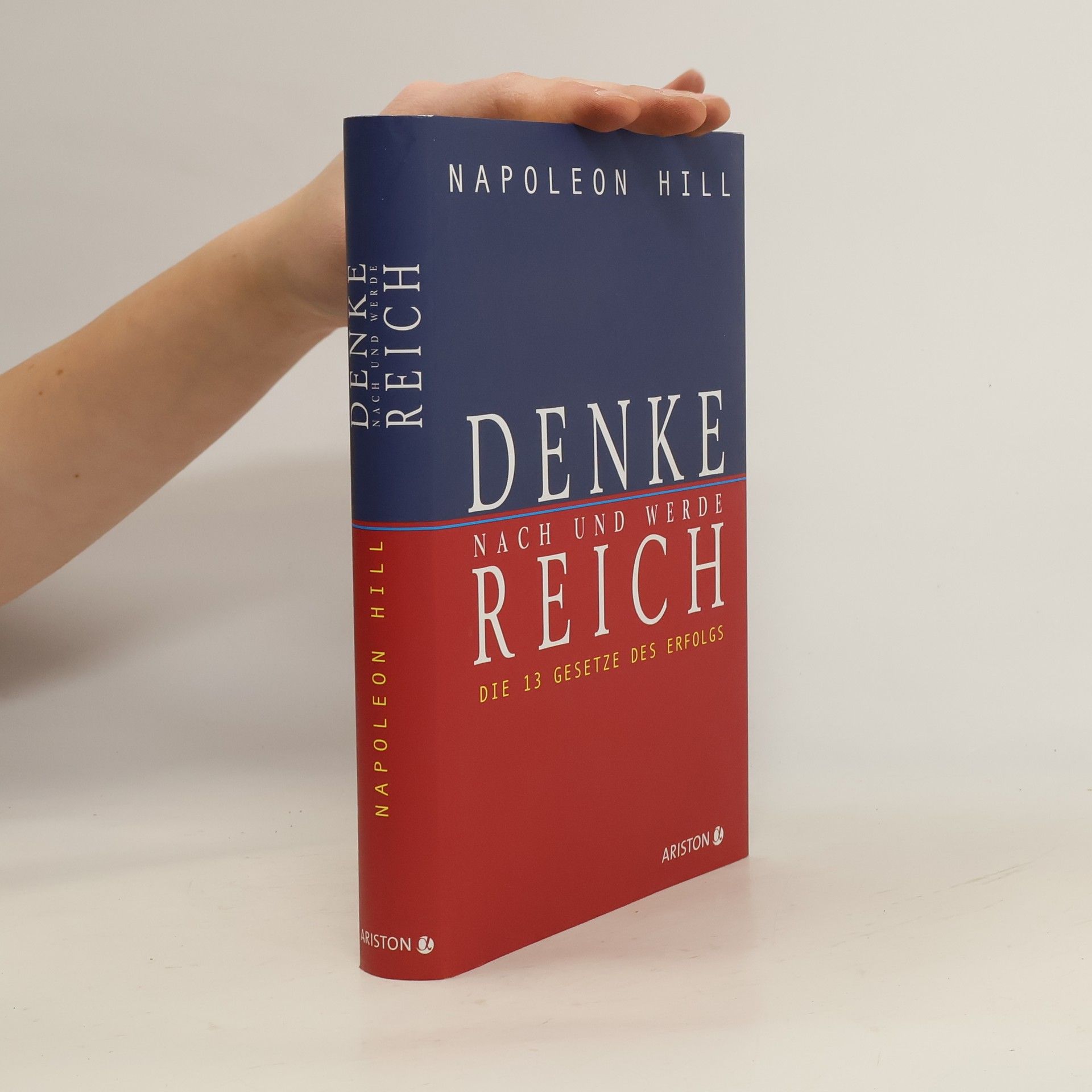 Napoleon Hill Denke nach und werde reich