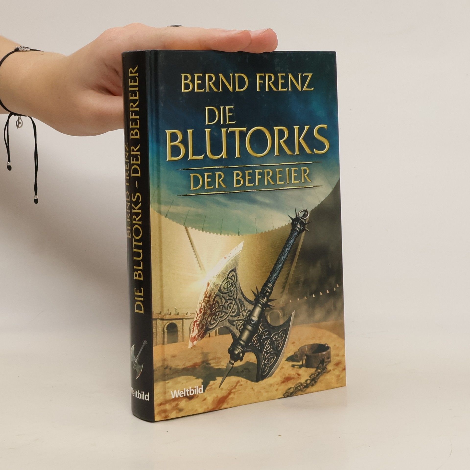 Bernd Frenz Die Blutorks. Der Befreier