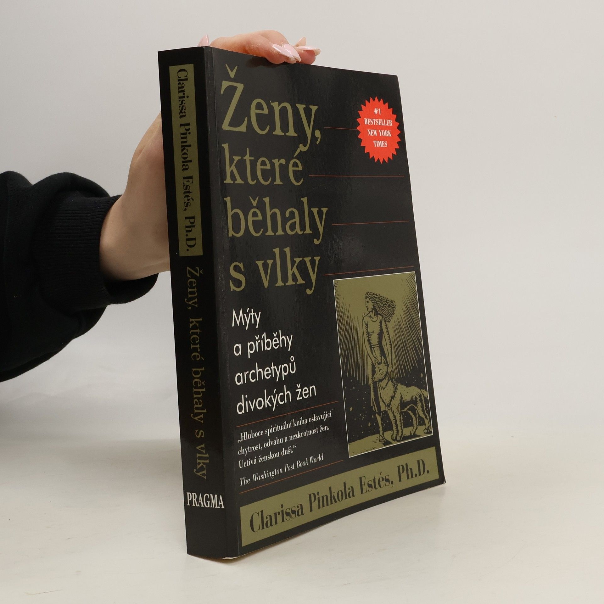 Clarissa Pinkola Estés Ženy, které běhaly s vlky