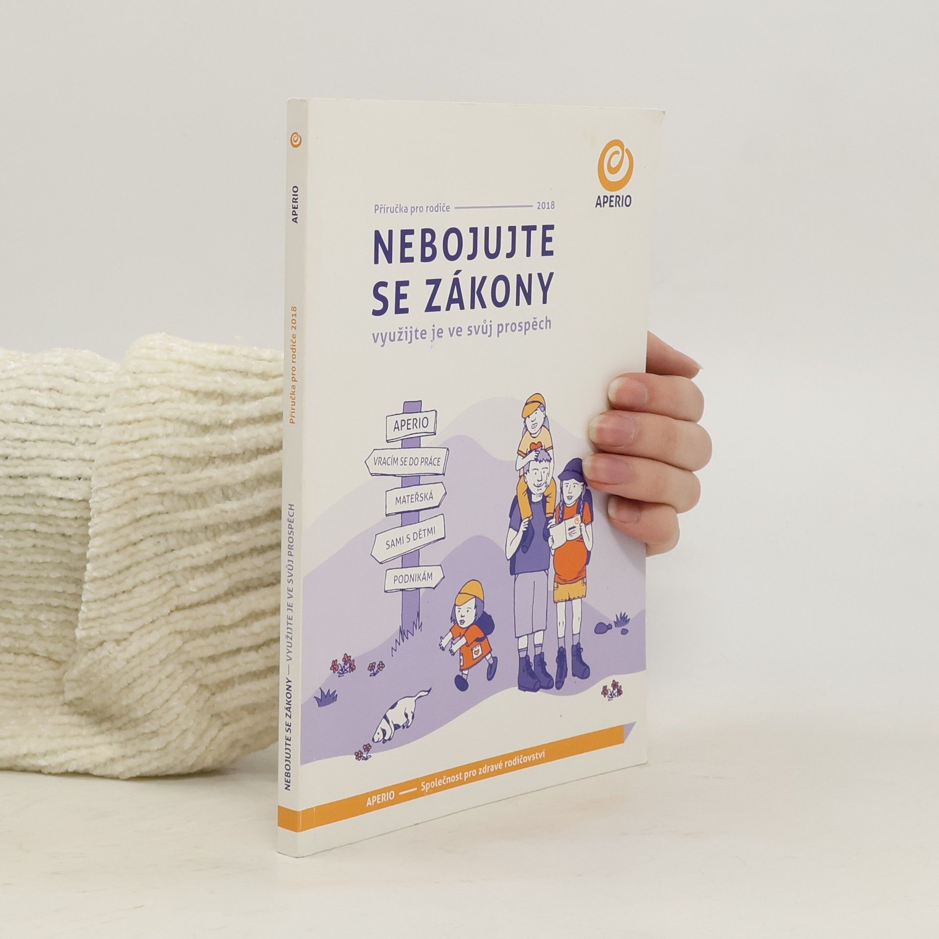 Autores varios Nebojujte se zákony. Využijte je ve svůj prospěch : příručka pro rodiče