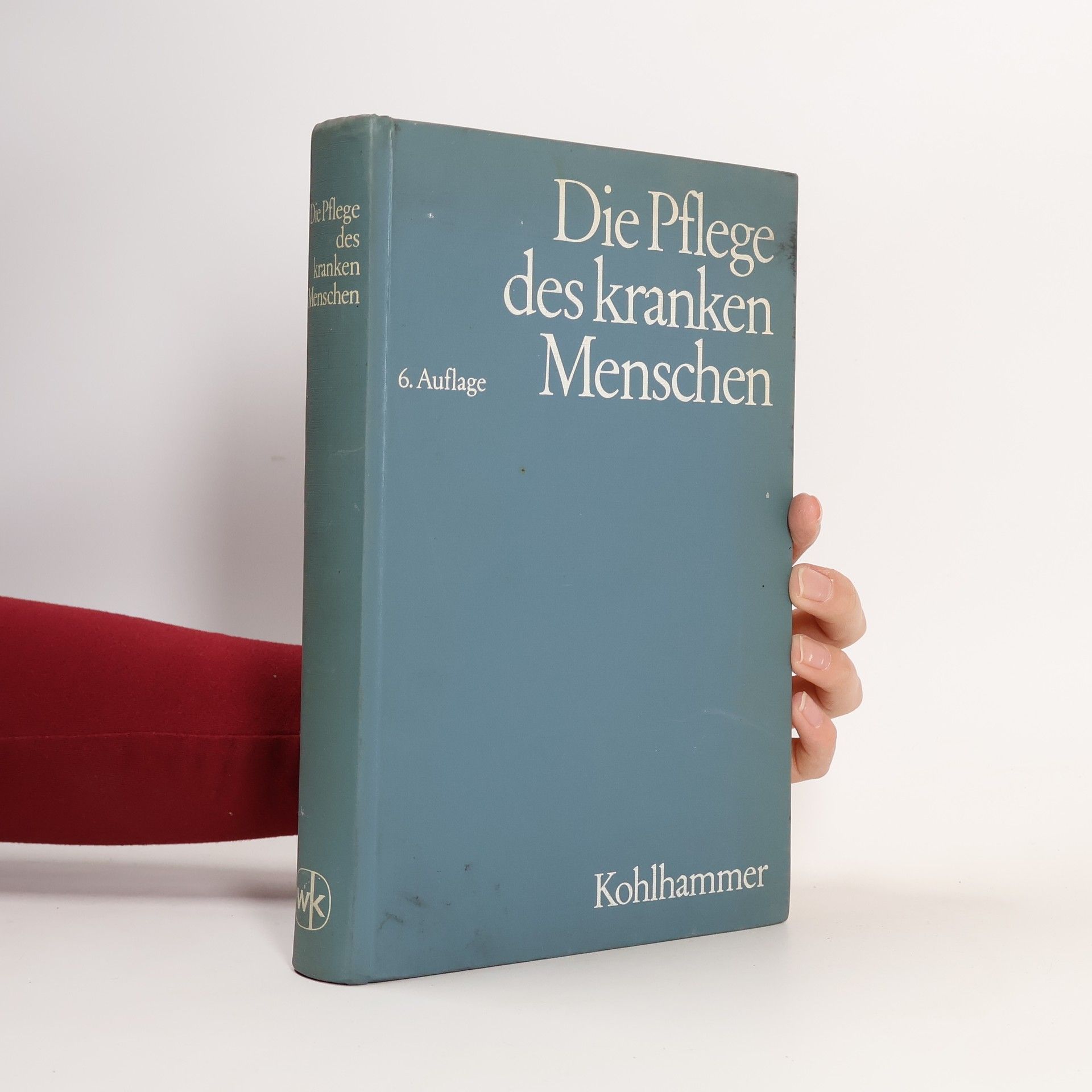 Kolektiv autorů Die Pflege des kranken Menschen