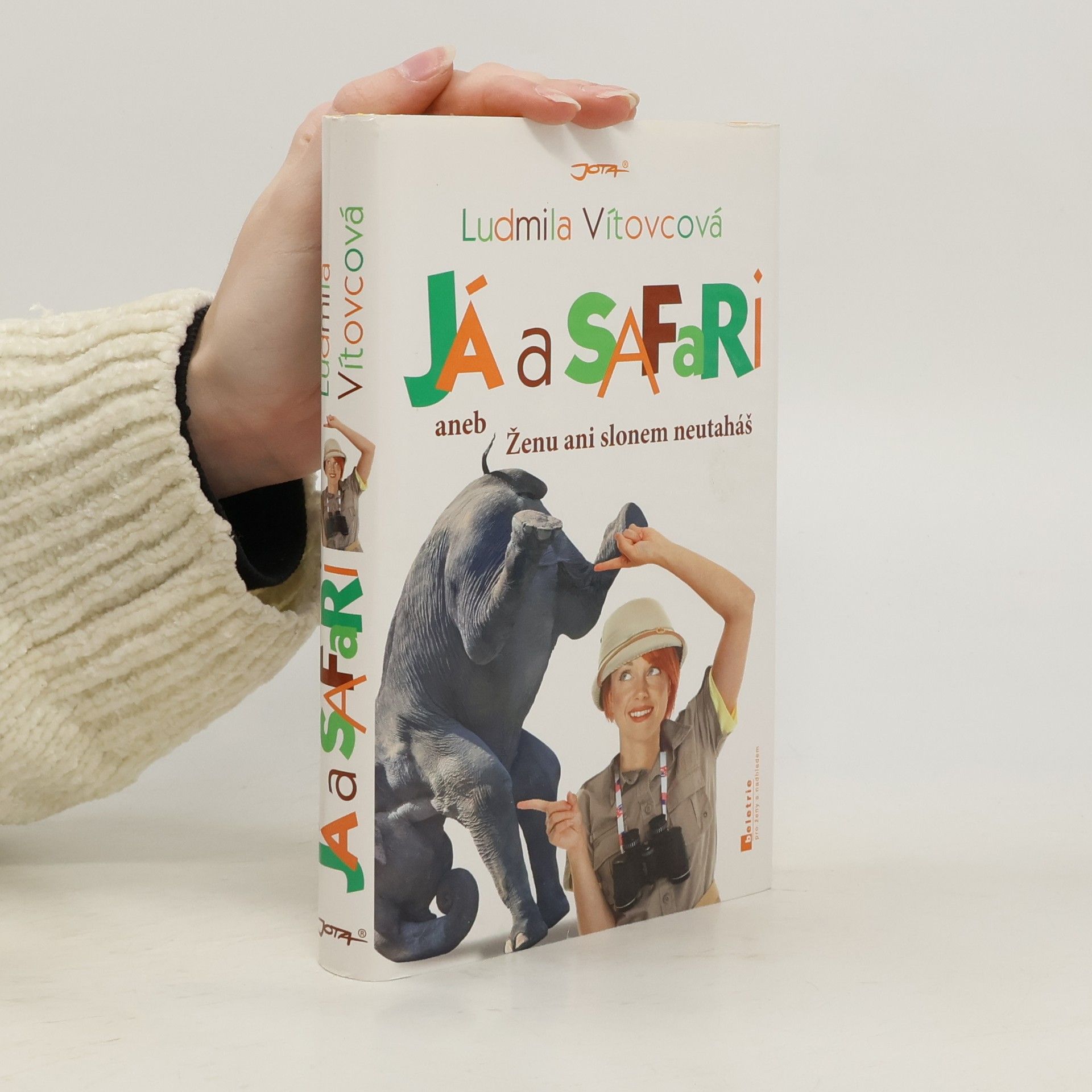 Já a safari. Ženu ani slonem neutaháš