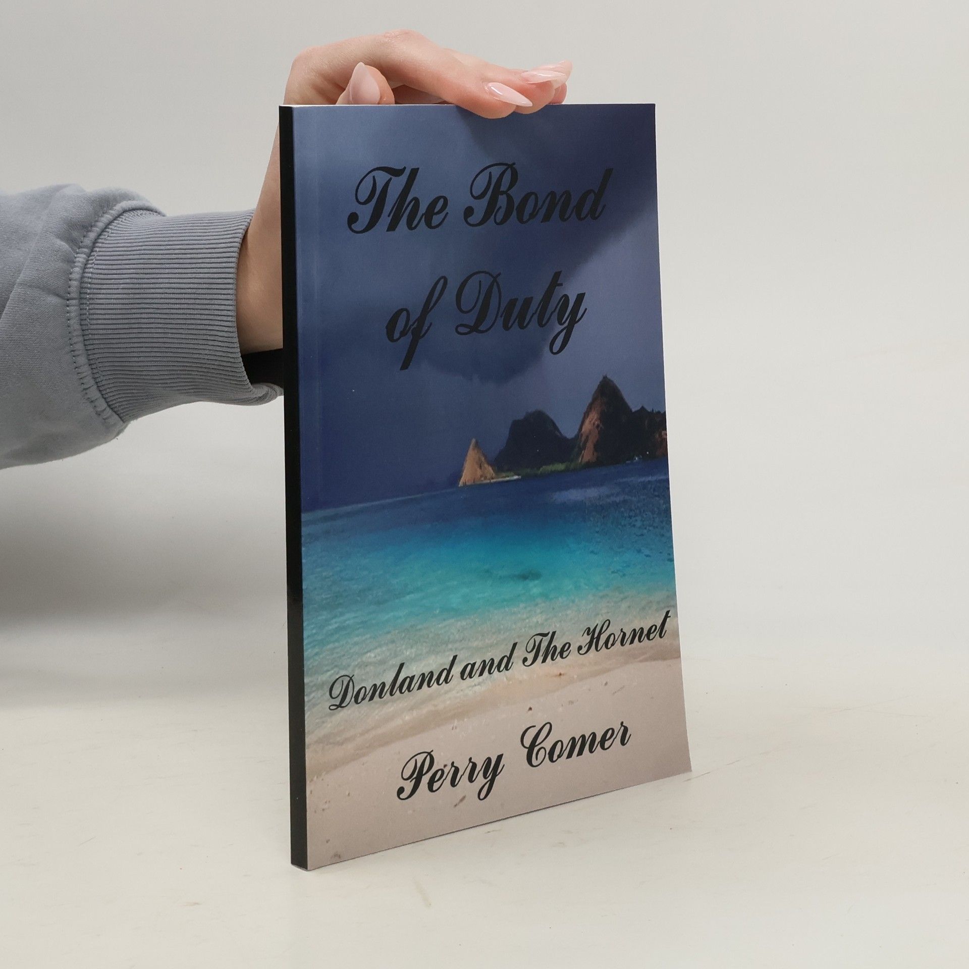 Perry Comer Donland - 5: The Bond of Duty
