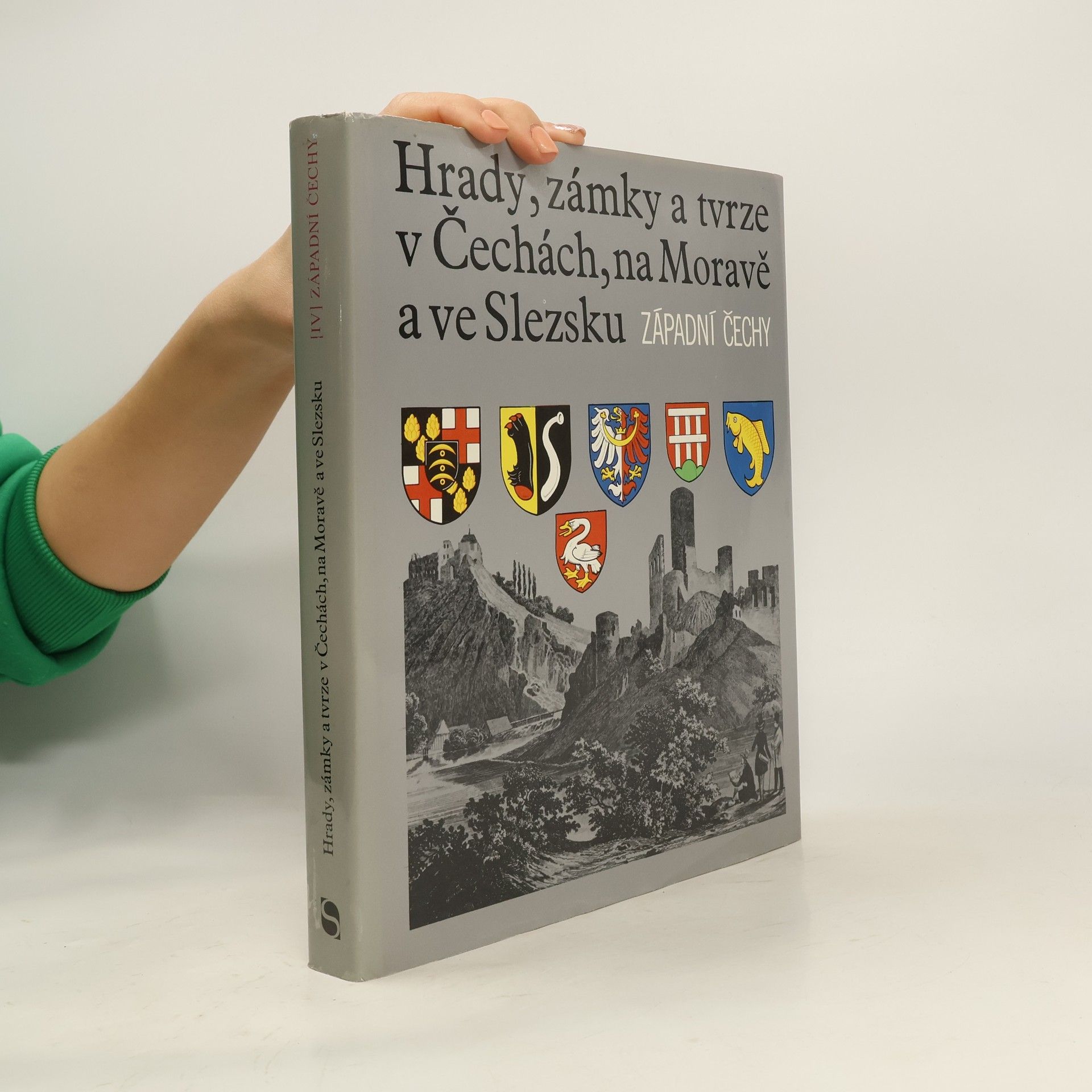 Kolektiv autorů Hrady, zámky a tvrze v Čechách, na Moravě a ve Slezsku IV. Západní Čechy