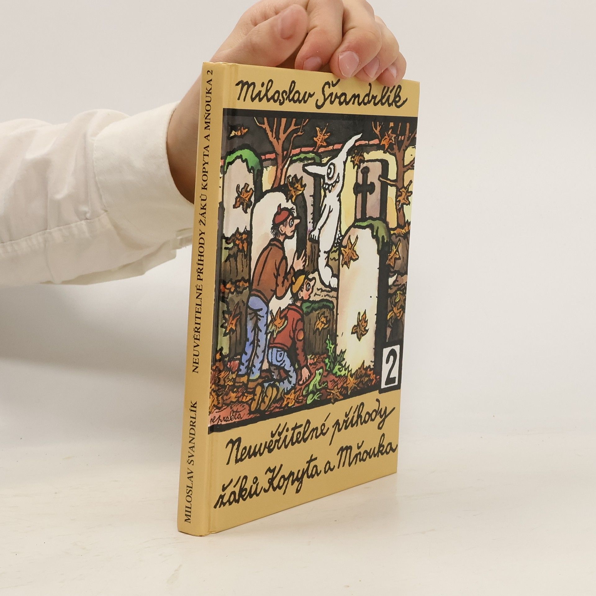 Miloslav Švandrlík Neuvěřitelné příhody žáků Kopyta a Mňouka. 2