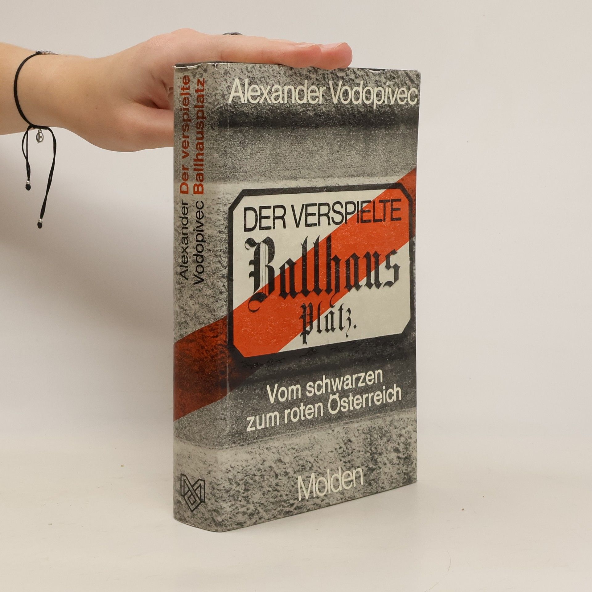 Alexander Vodopivec Der verspielte Ballhausplatz