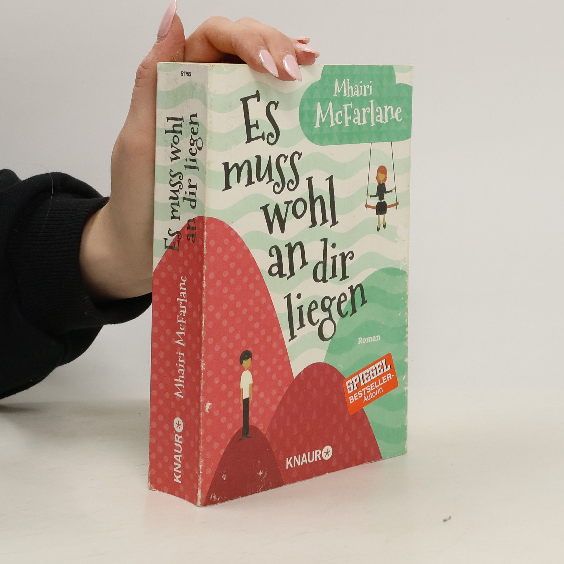 Mhairi McFarlane Es muss wohl an dir liegen