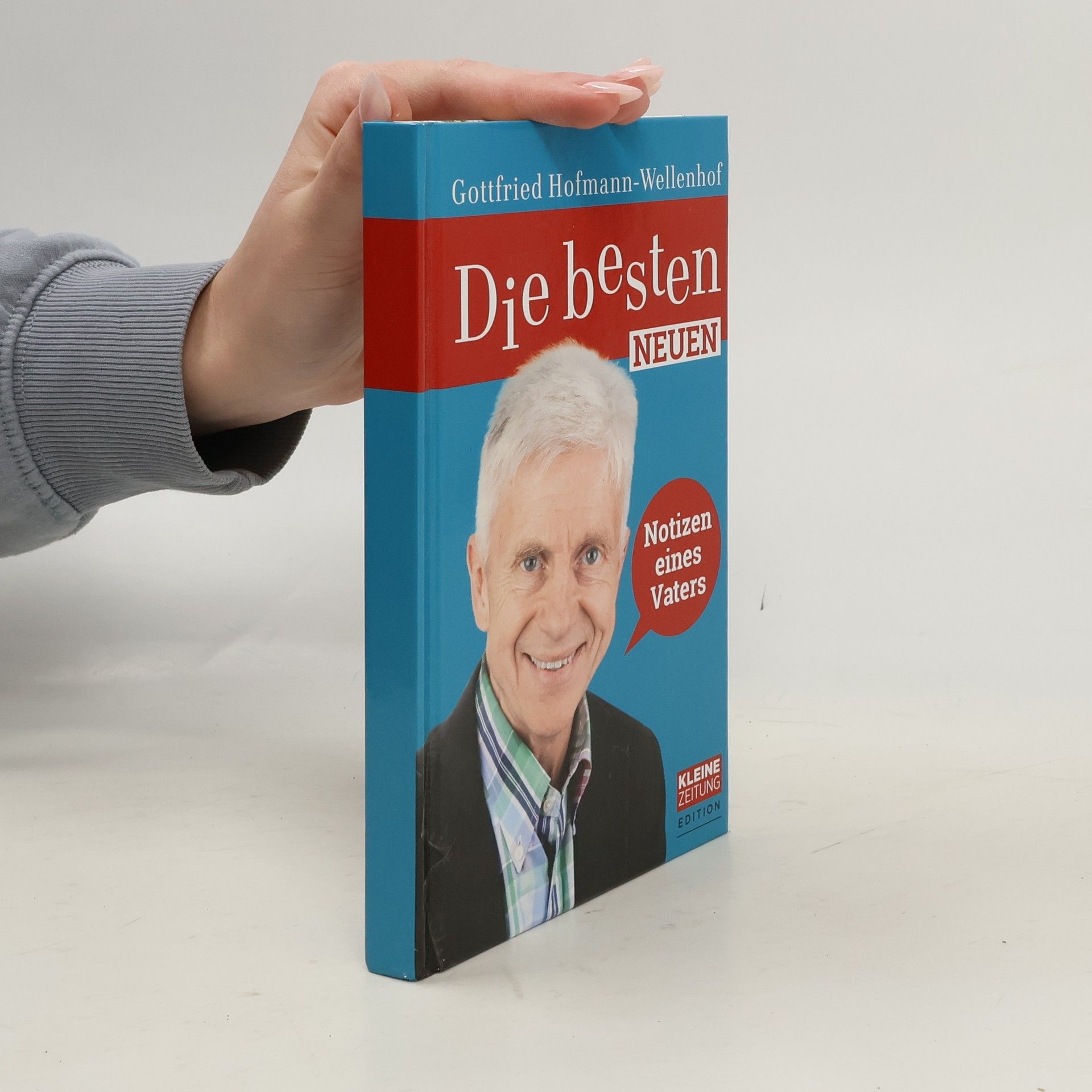 Gottfried Hofmann-Wellenhof Die besten neuen Notizen eines Vaters