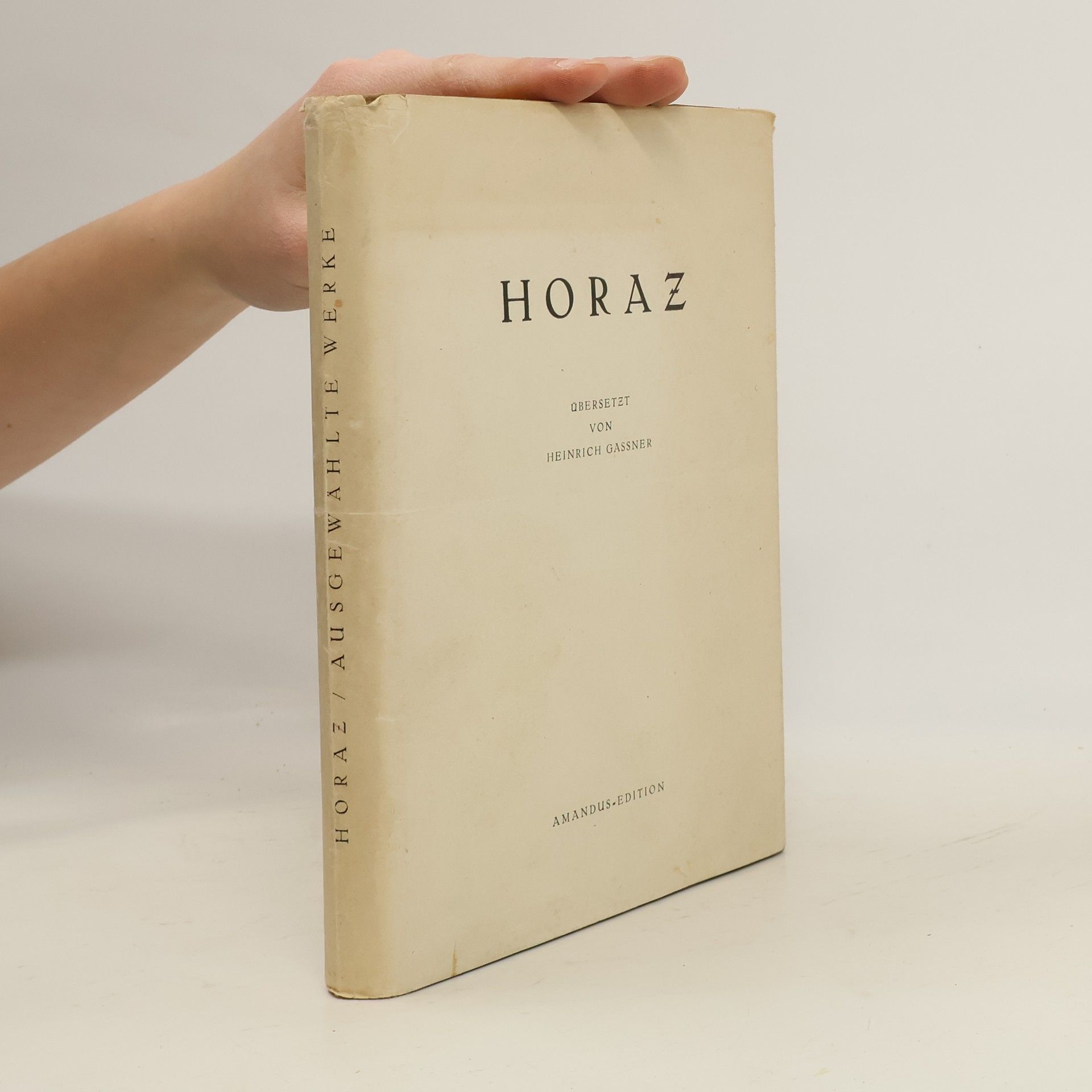 Collectif d'auteurs Horaz. Ausgewählte Werke