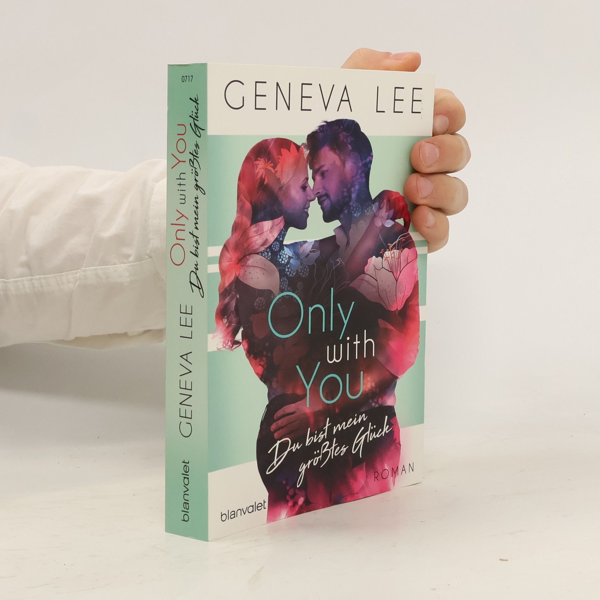 Geneva Lee Only with you - Du bist mein größtes Glück