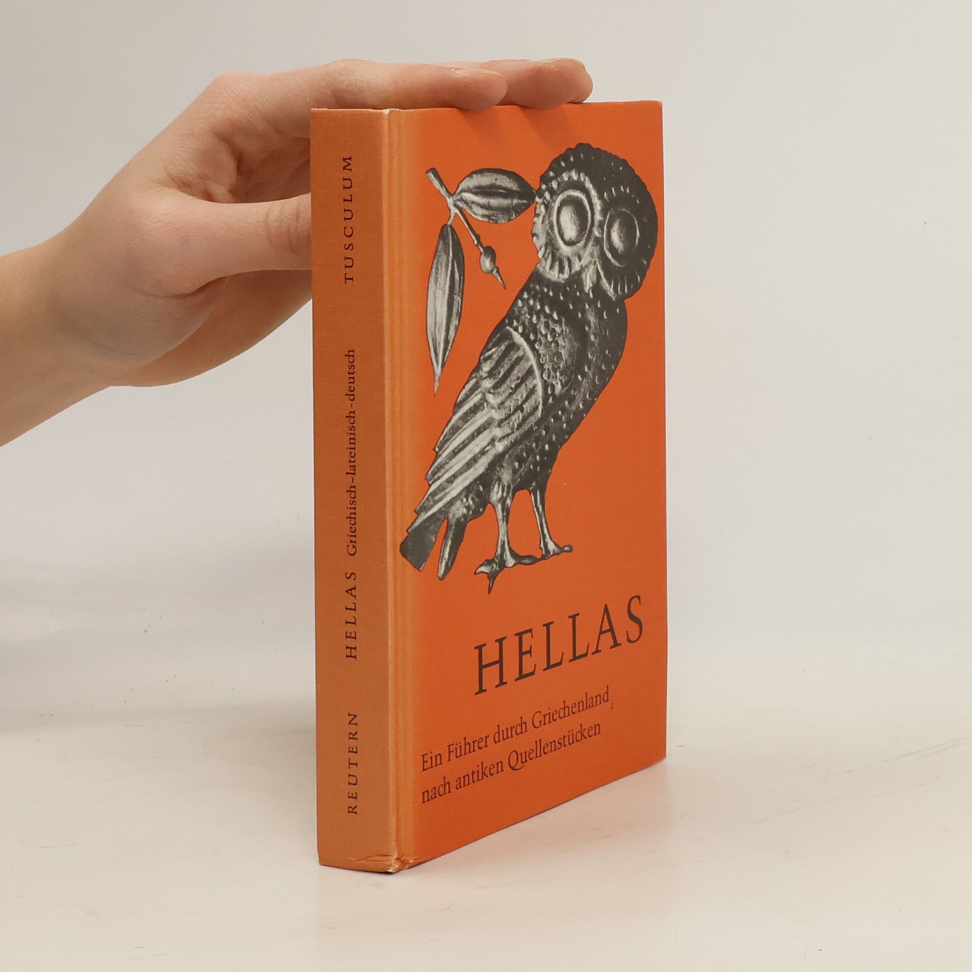 Hellas: Ein Führer durch Griechenland nach antiken Quellenstücken