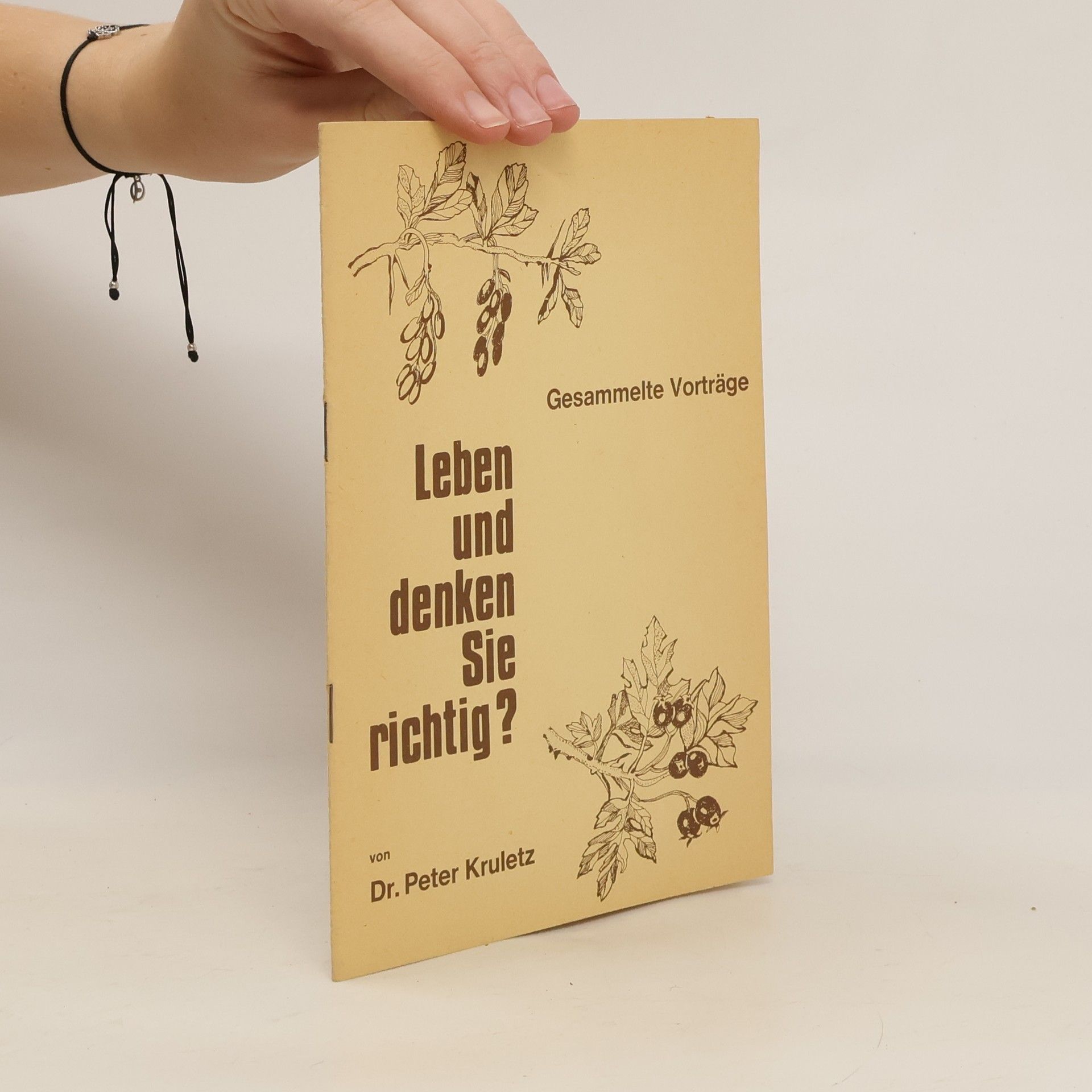 Peter Kruletz Leben und denken Sie richtig?