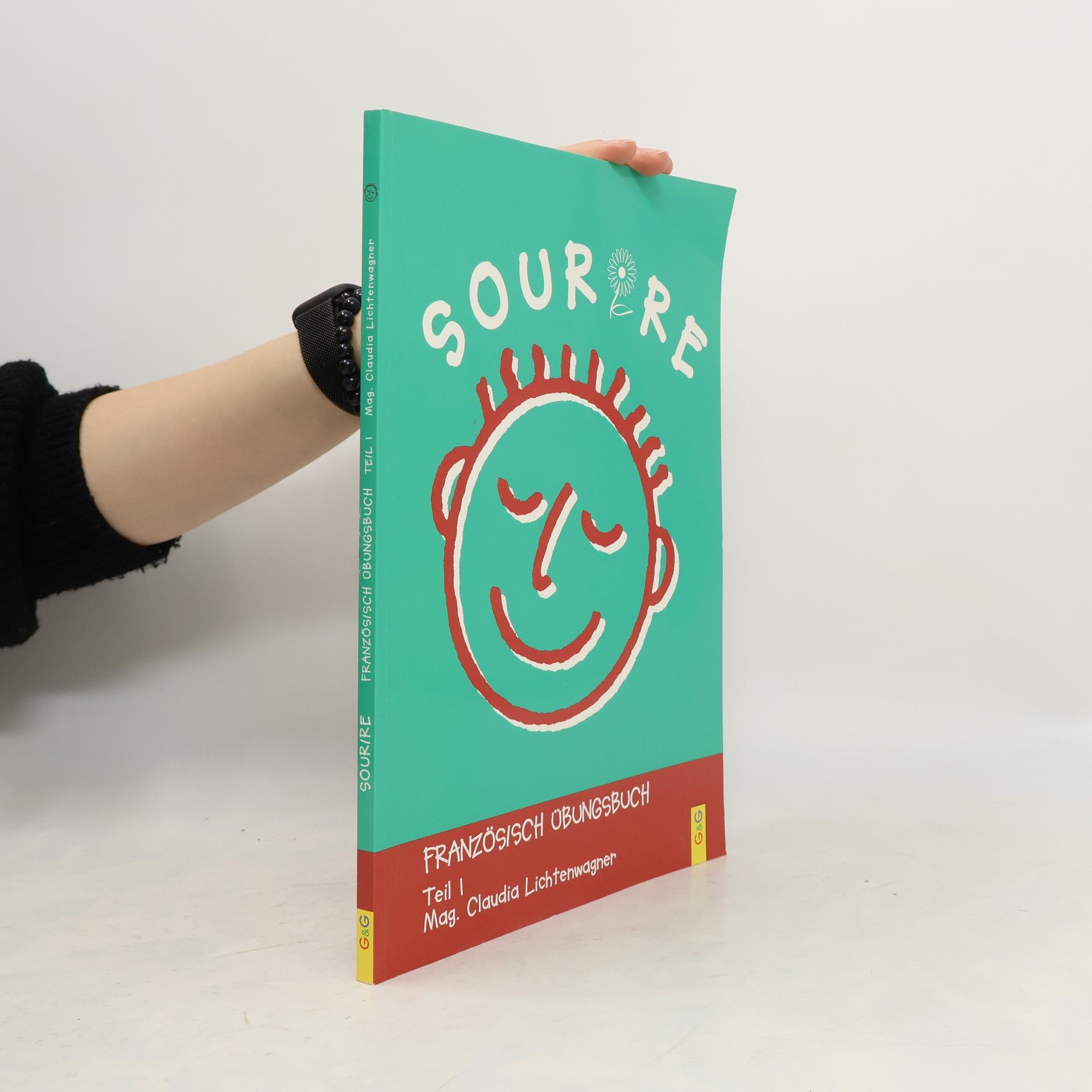 Claudia Lichtenwagner Sourire. Französisch Übungsbuch. Teil 1