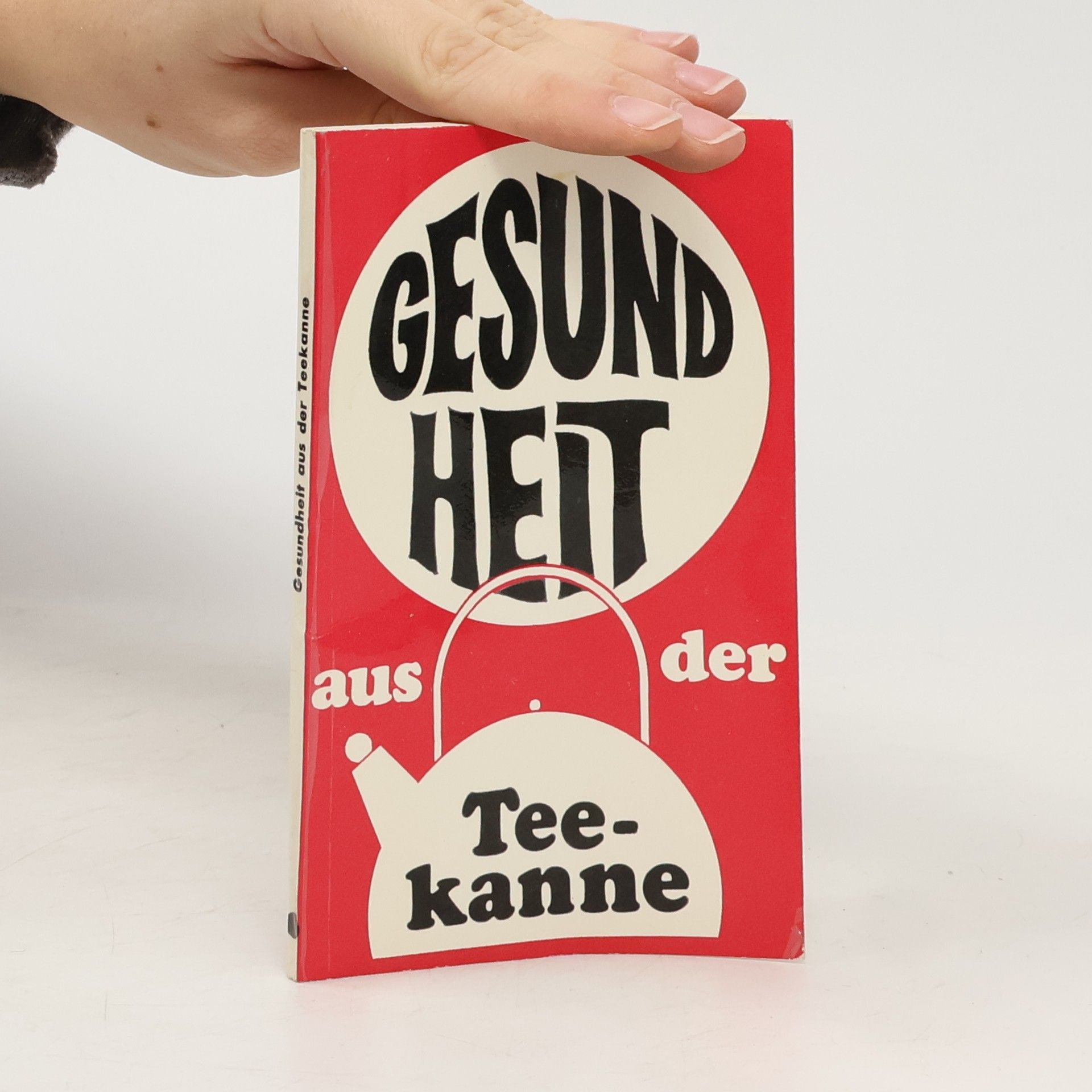 Auteurscollectief Gesundheit aus der Teekanne