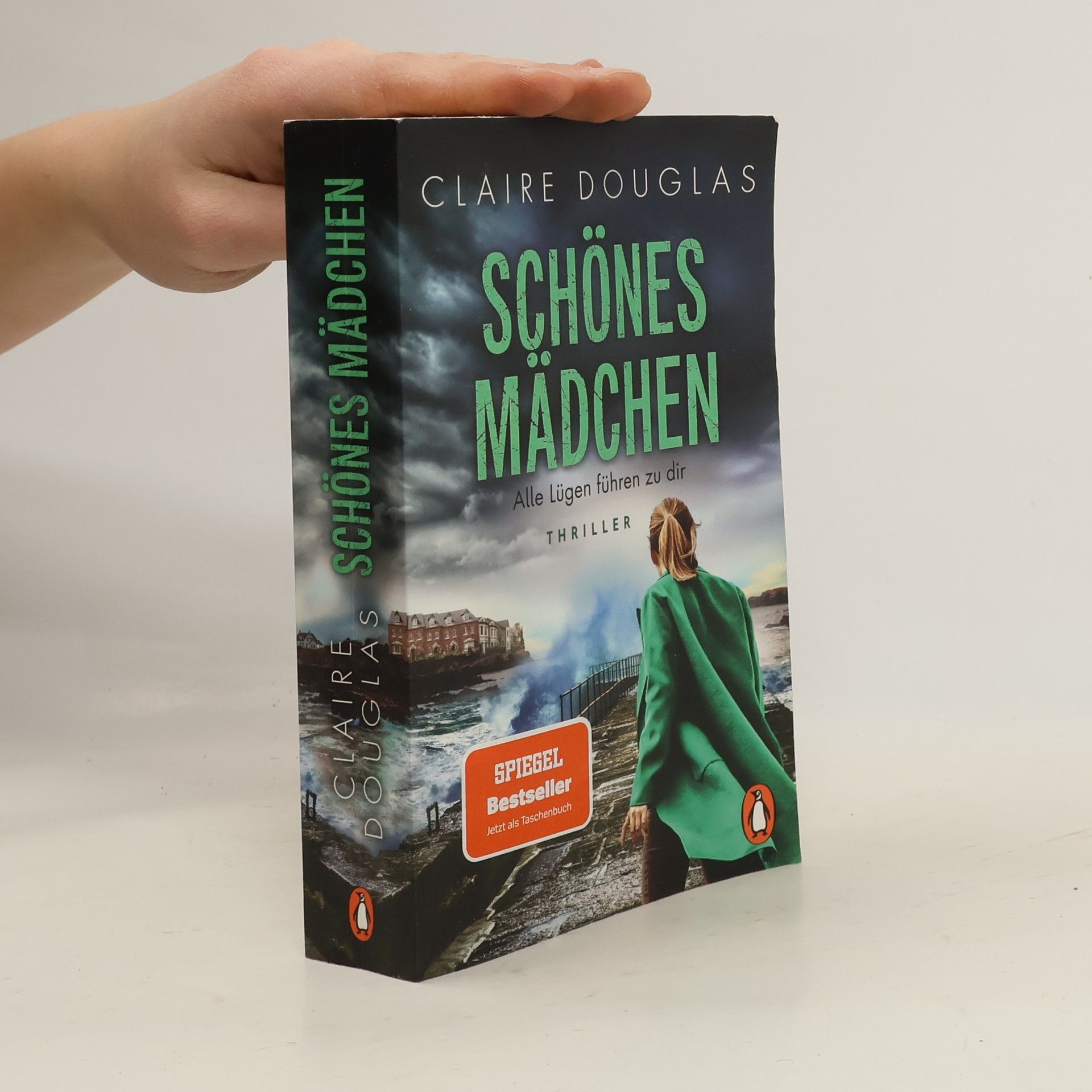 Claire Douglas Schönes Mädchen - Alle Lügen führen zu dir