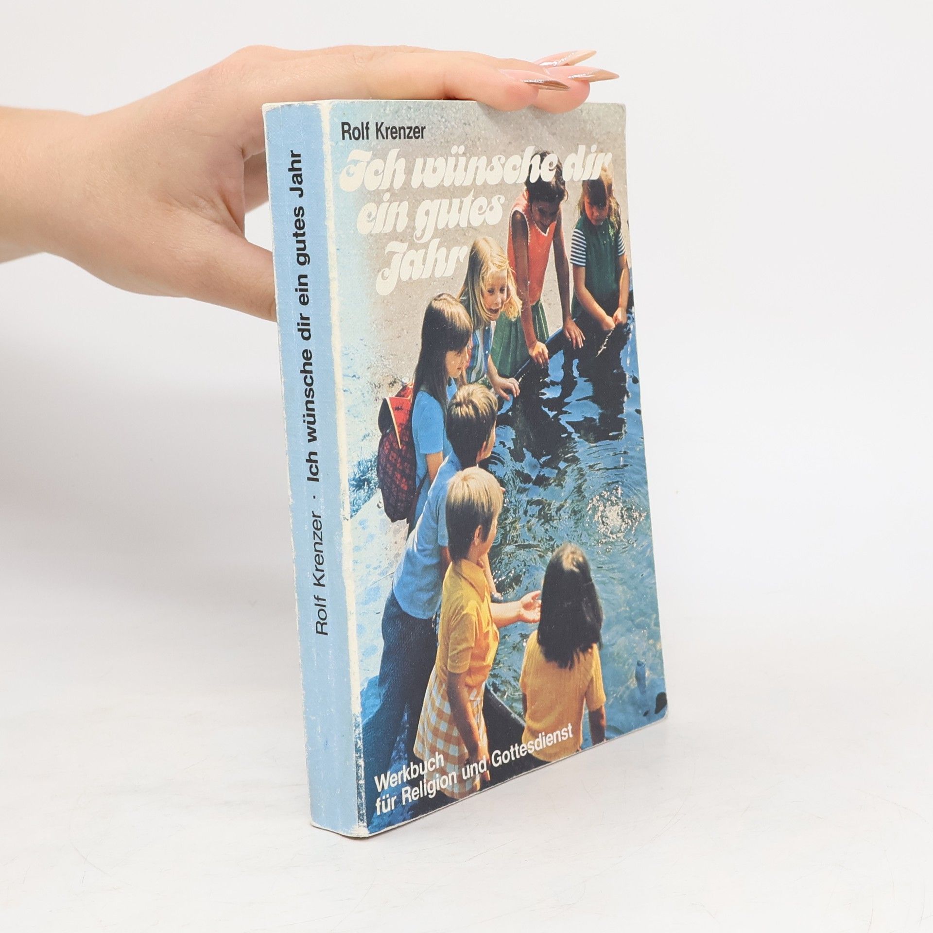 Rolf Krenzer Ich wünsche dir ein gutes Jahr