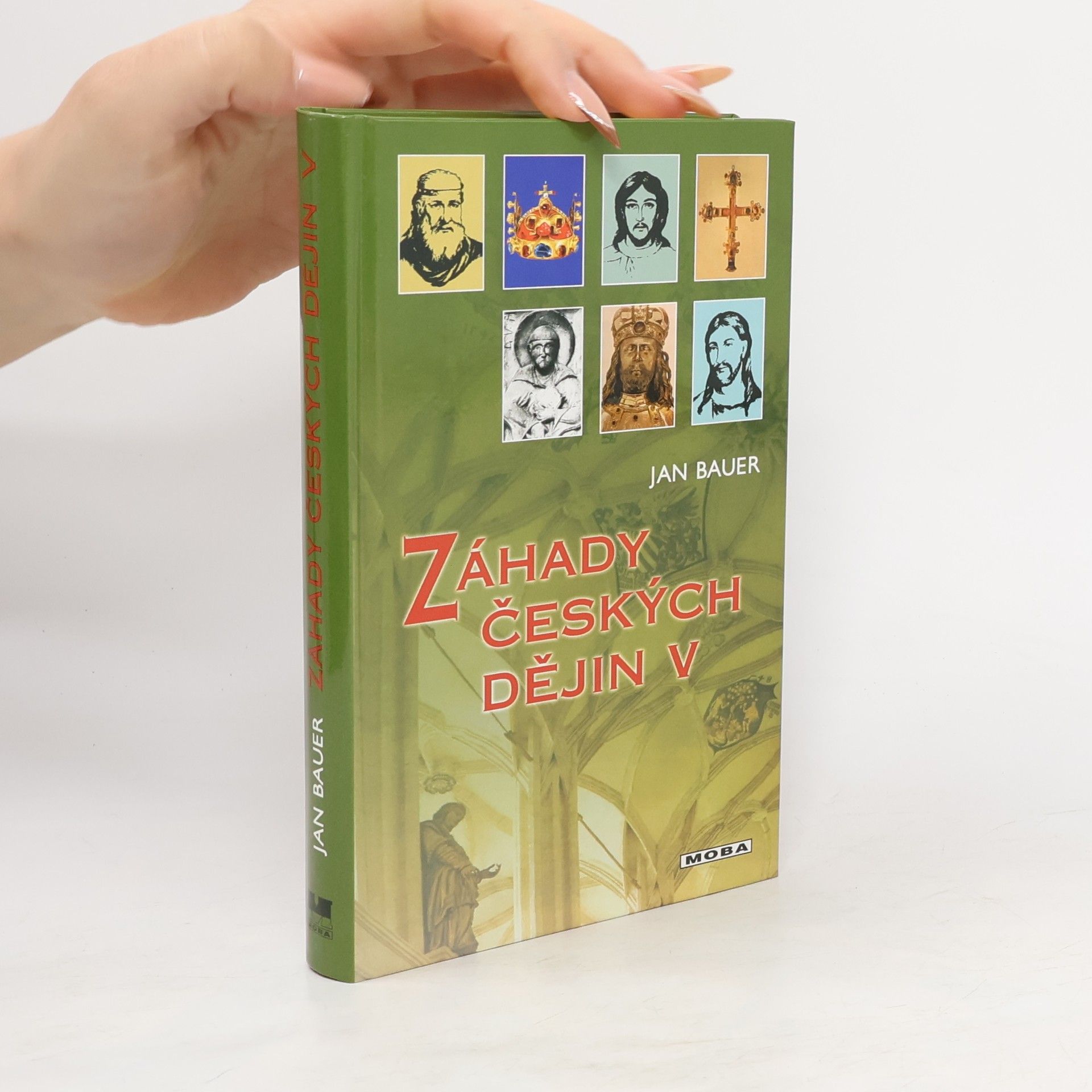 Jan Bauer Záhady českých dějin V