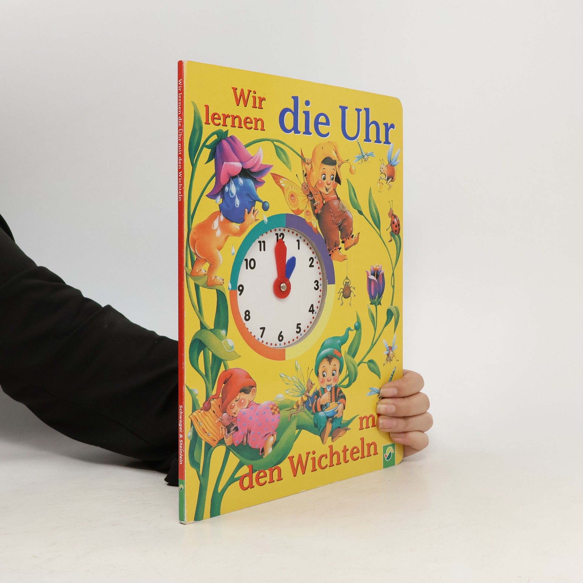 Lenka Wurzel Wir lernen die Uhr mit den Wichteln