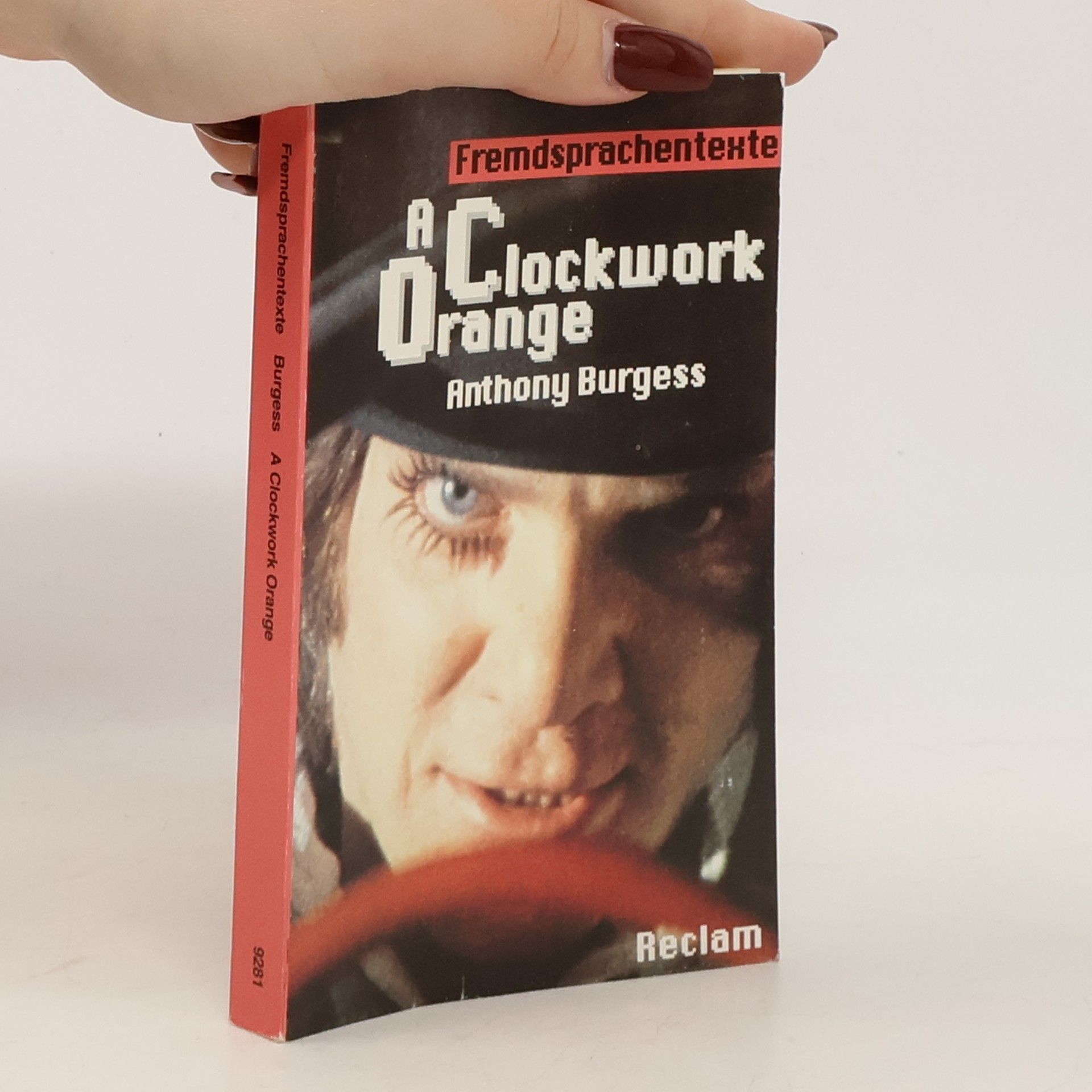 Anthony Burgess A Clockwork Orange