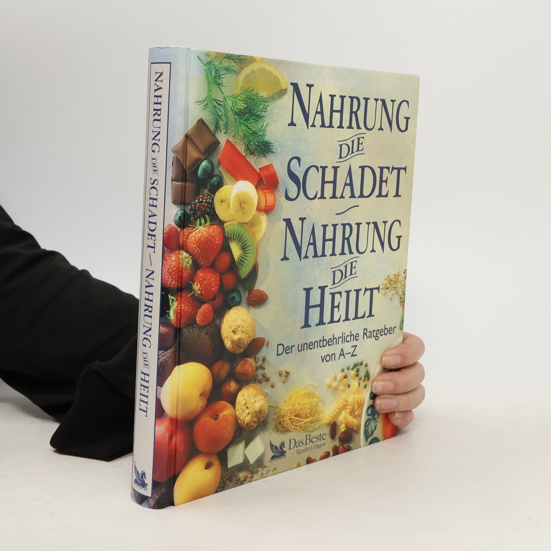 Nahrung die schadet, Nahrung die heilt