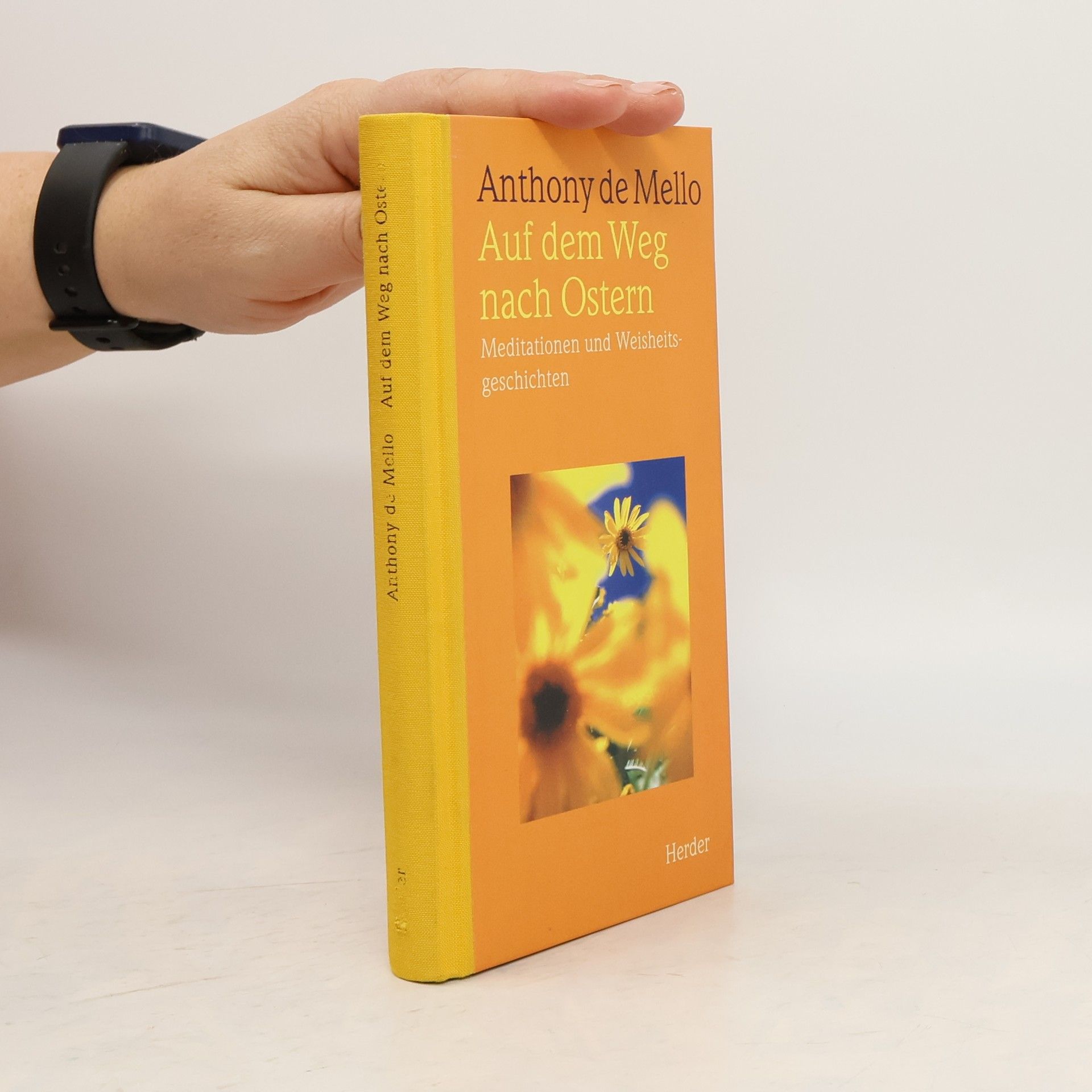 Anthony de Mello Auf dem Weg nach Ostern