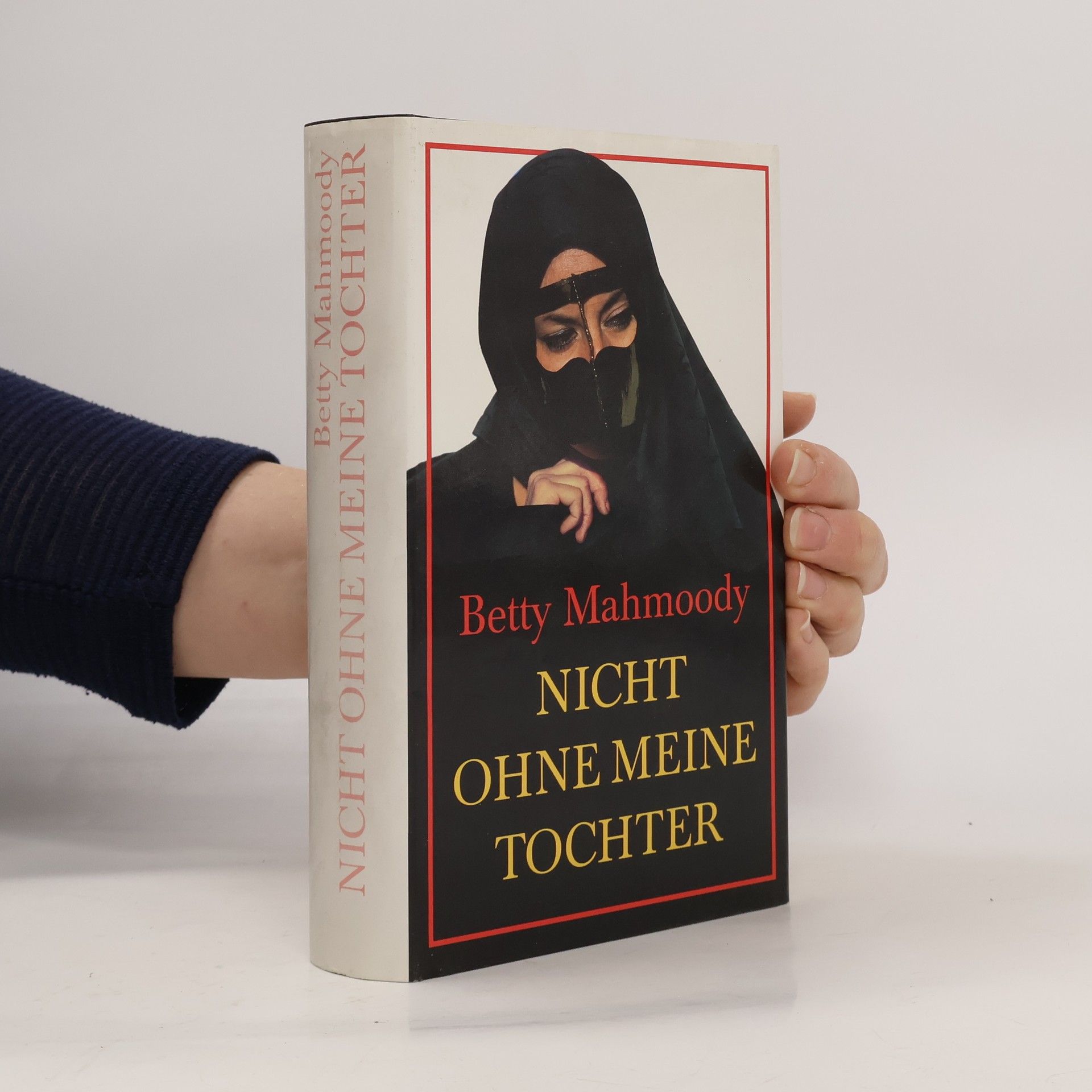 Betty Mahmoody Nicht ohne meine Tochter