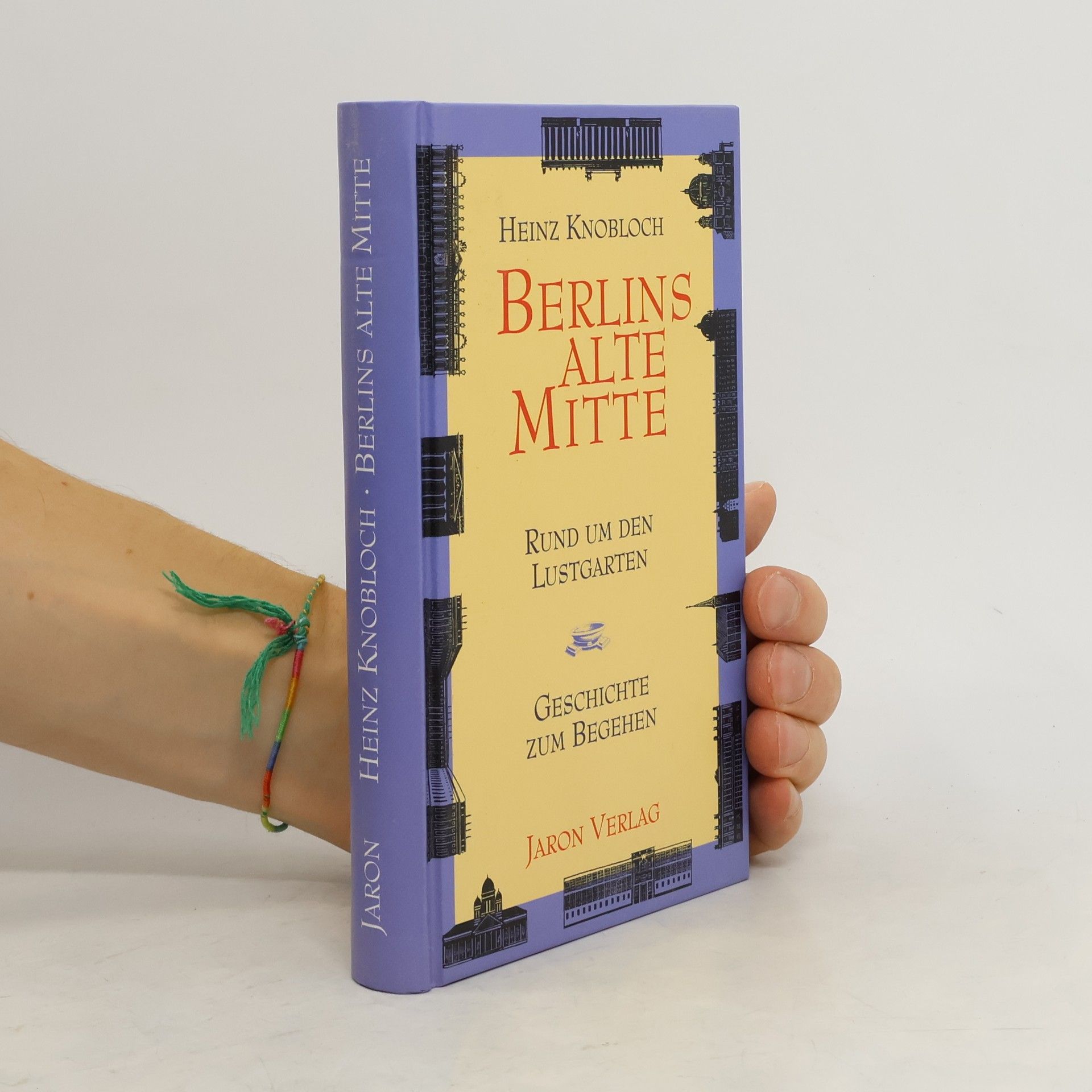 Heinz Knobloch Berlins alte Mitte