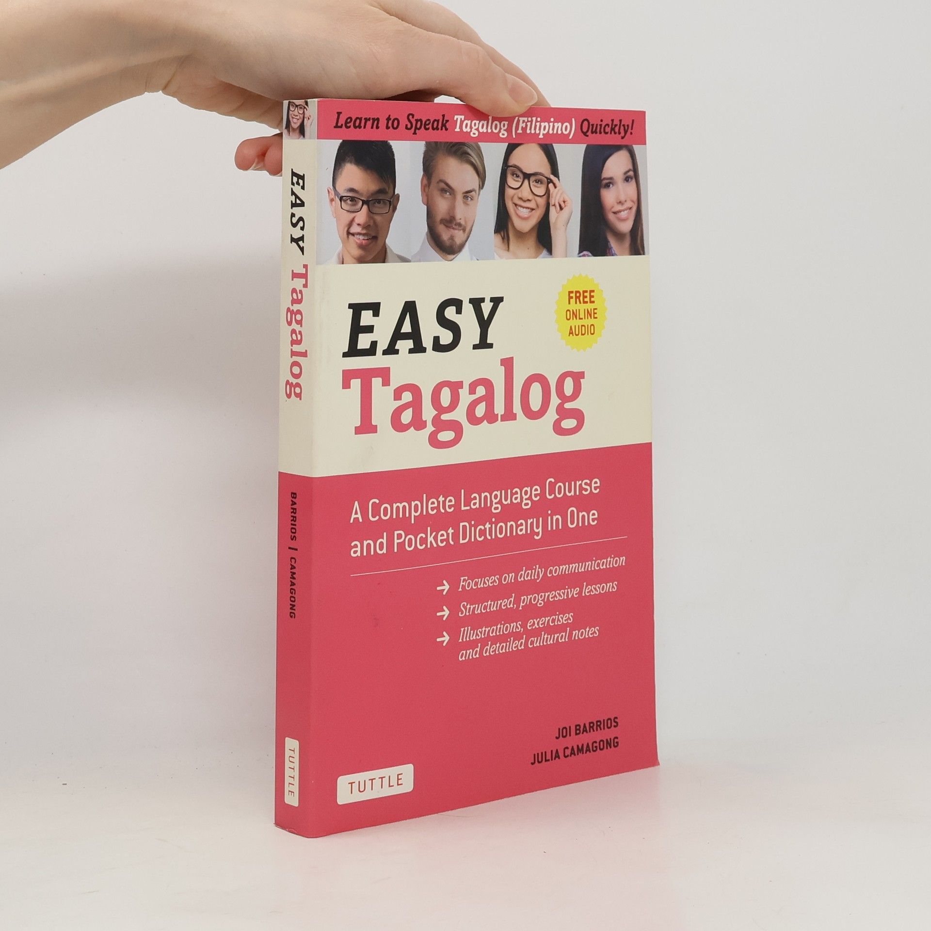 Julia Camagong Easy Tagalog. A Complete Language Course and Pocket Dictionary in One