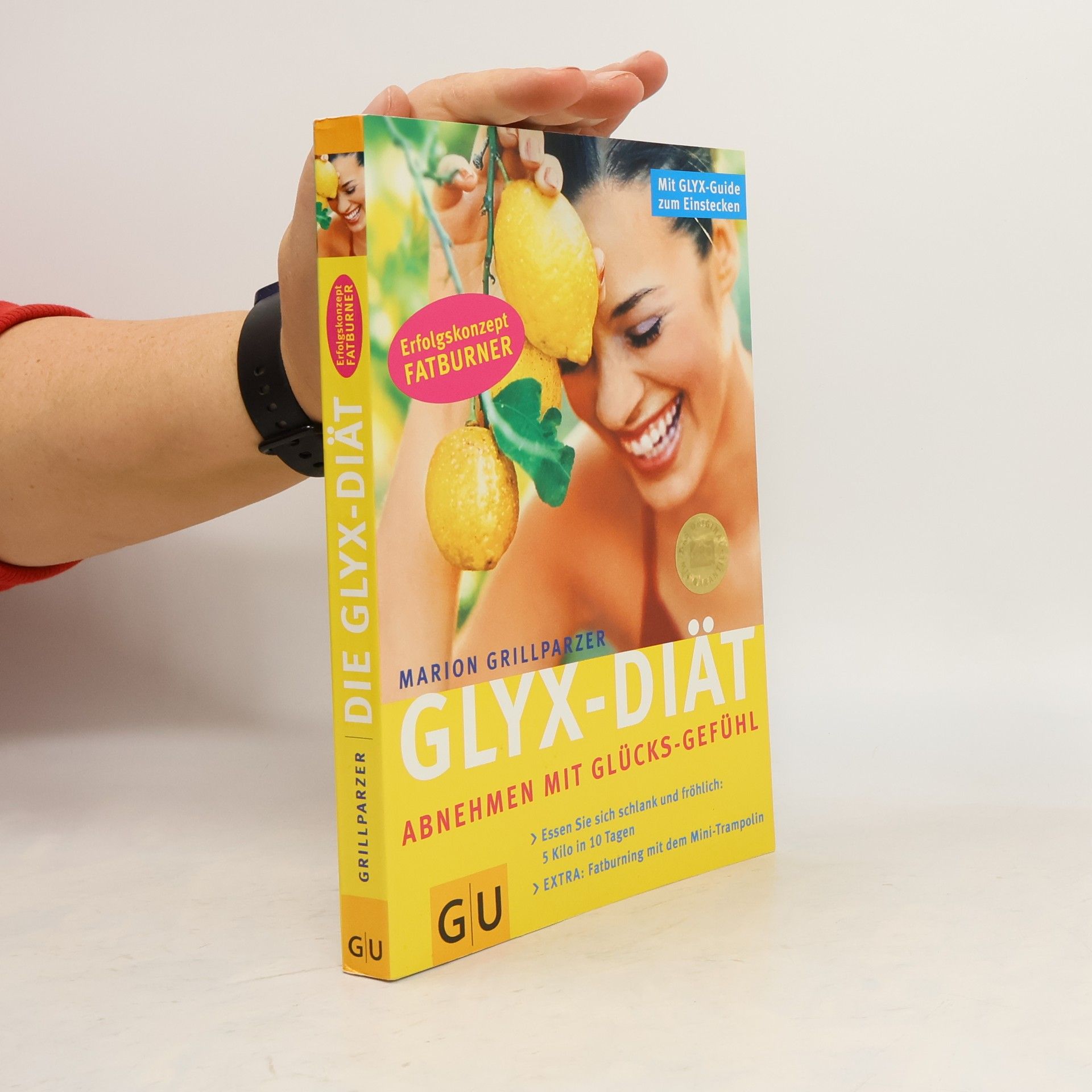 Marion Grillparzer Glyx-Diät. Abnehmen mit Glücks-Gefühl