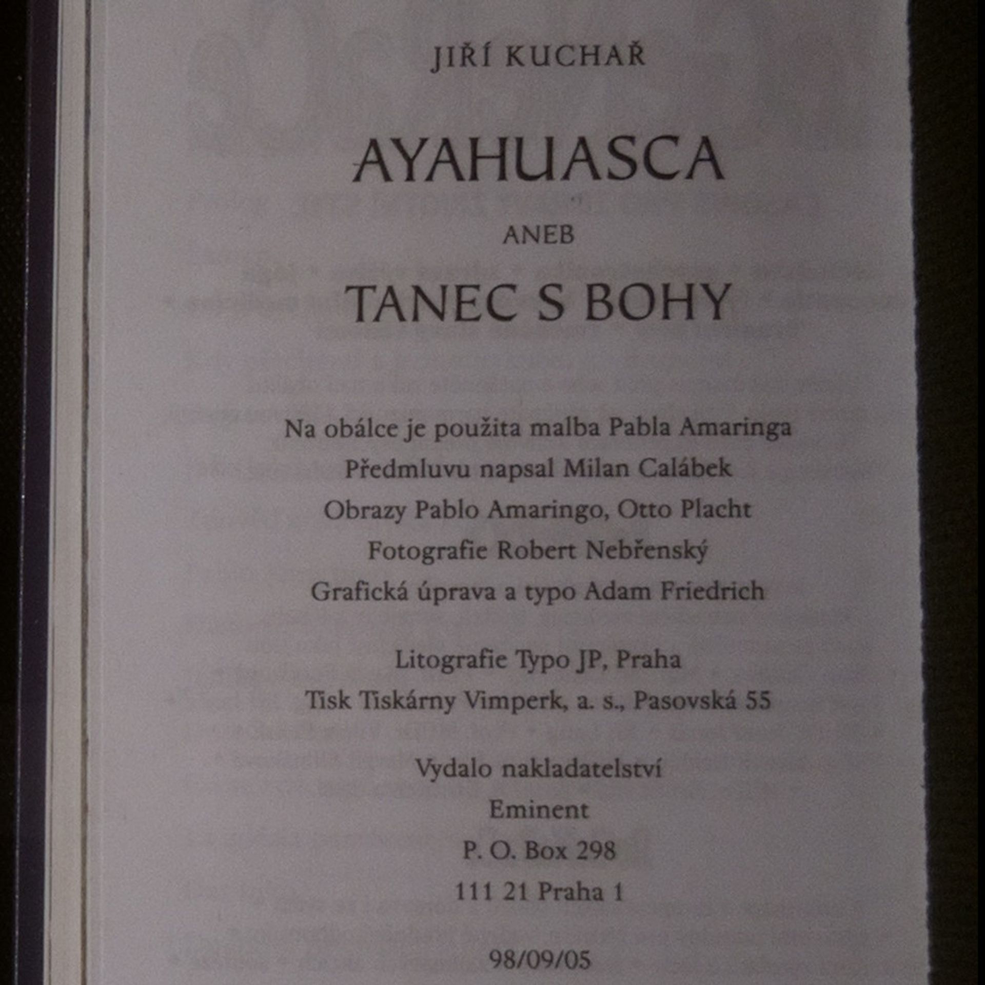 Jiří Kuchař Ayahuasca, aneb, Tanec s bohy